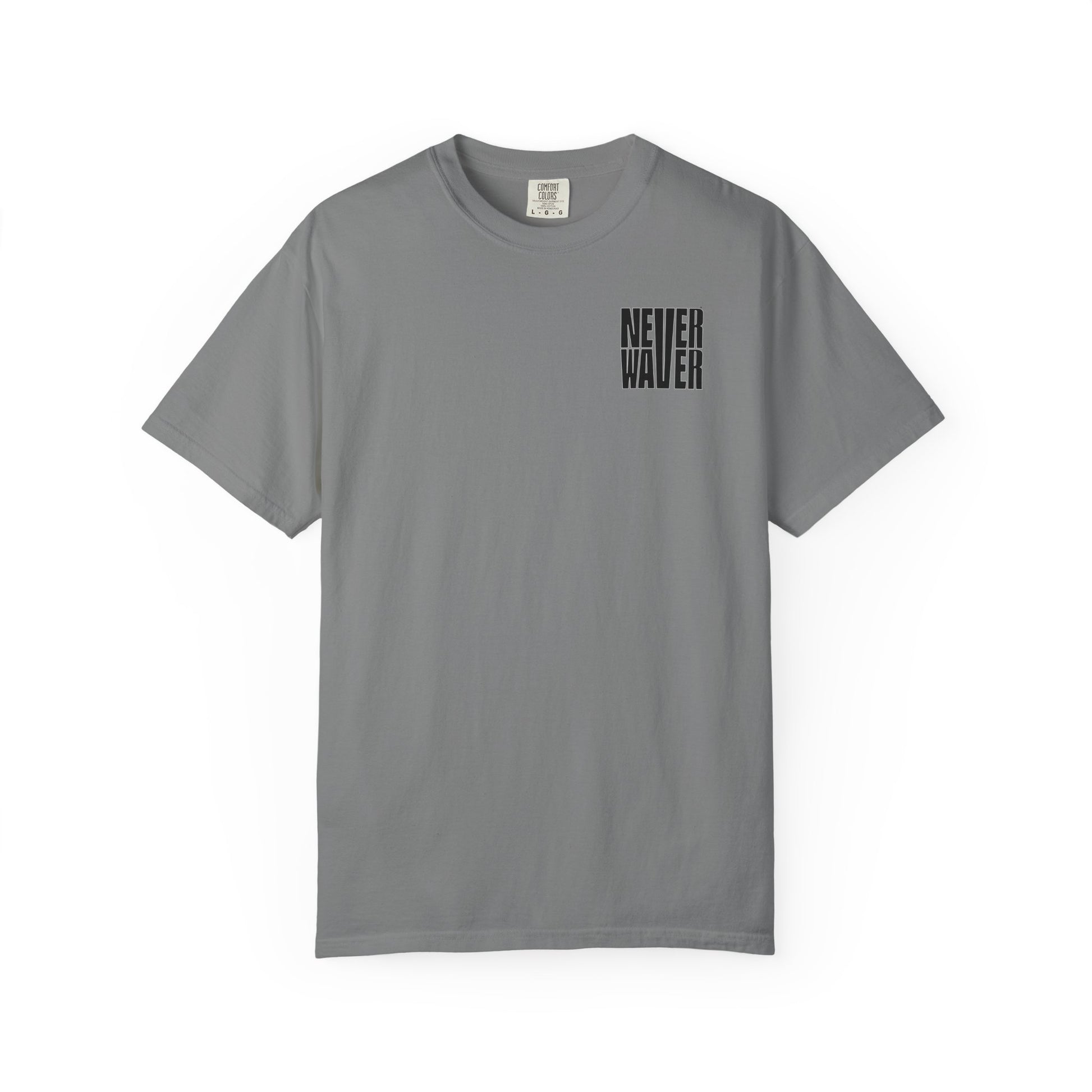 Never Waver Unisex Garment-Dyed T-shirt – Motivational Graphic Tee for Dads - Never Waver