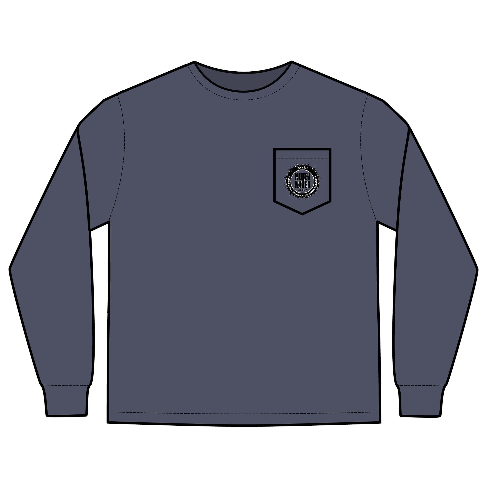 Unisex Long Sleeve Pocket T-Shirt - Never Waver PAPA Because Grandpa Is For Old Guys Design - Never Waver
