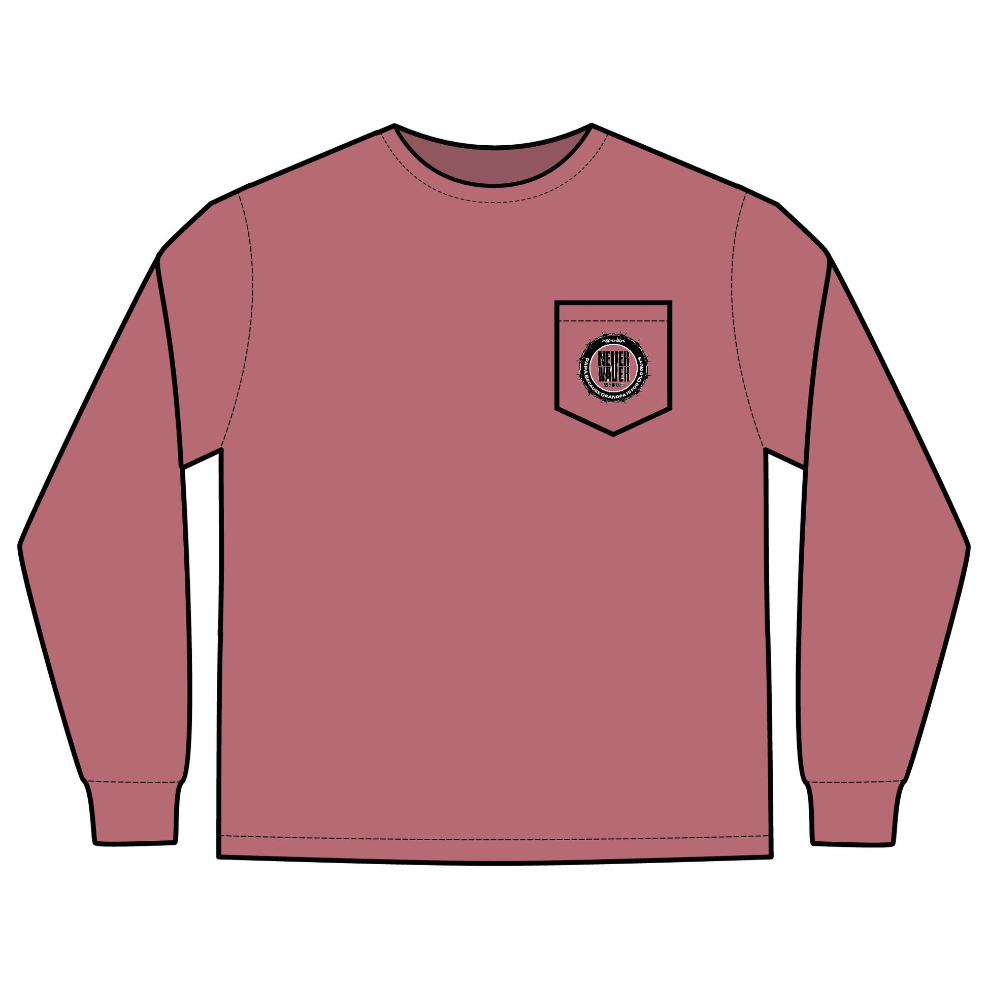 Unisex Long Sleeve Pocket T-Shirt - Never Waver PAPA Because Grandpa Is For Old Guys Design - Never Waver