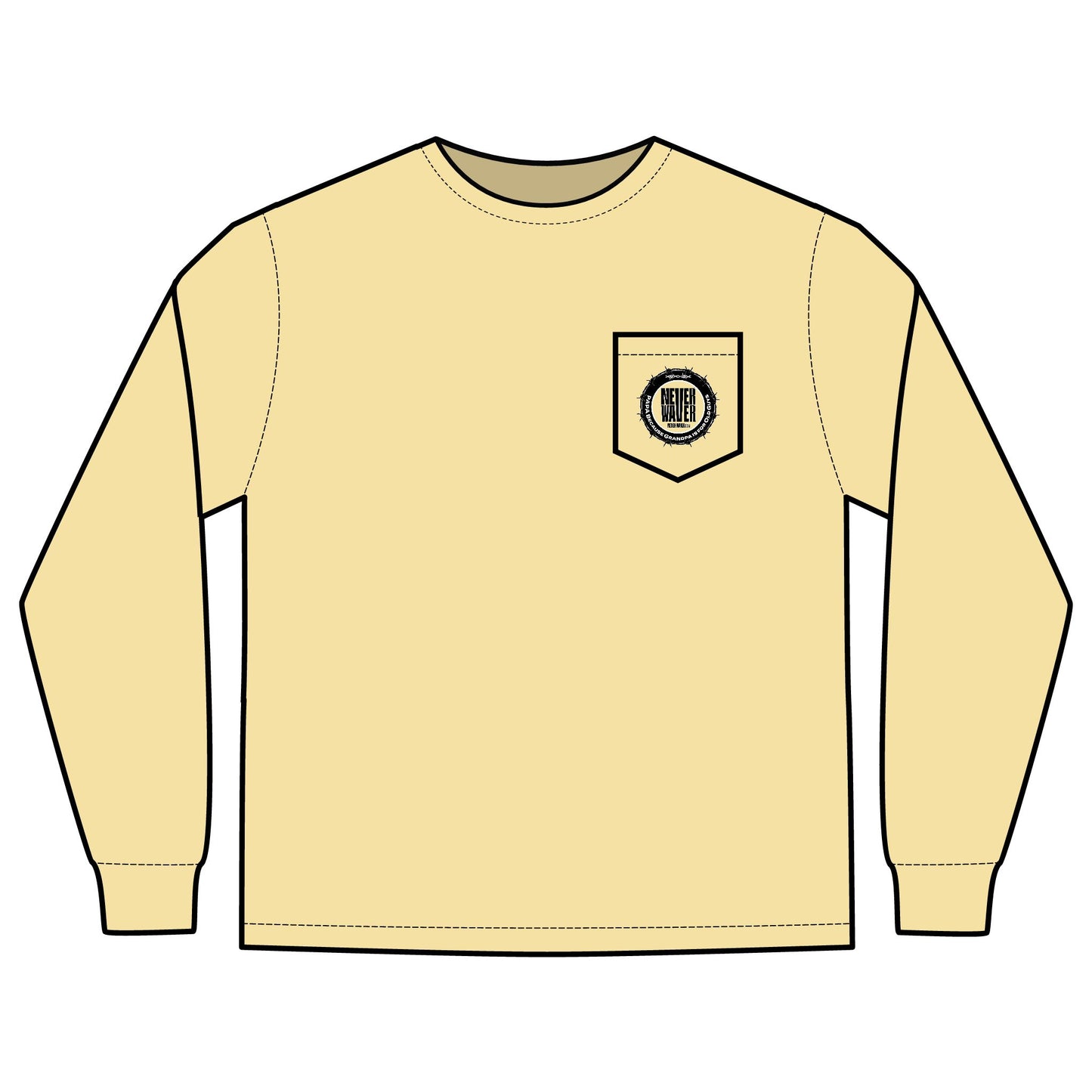 Unisex Long Sleeve Pocket T-Shirt - Never Waver PAPA Because Grandpa Is For Old Guys Design - Never Waver
