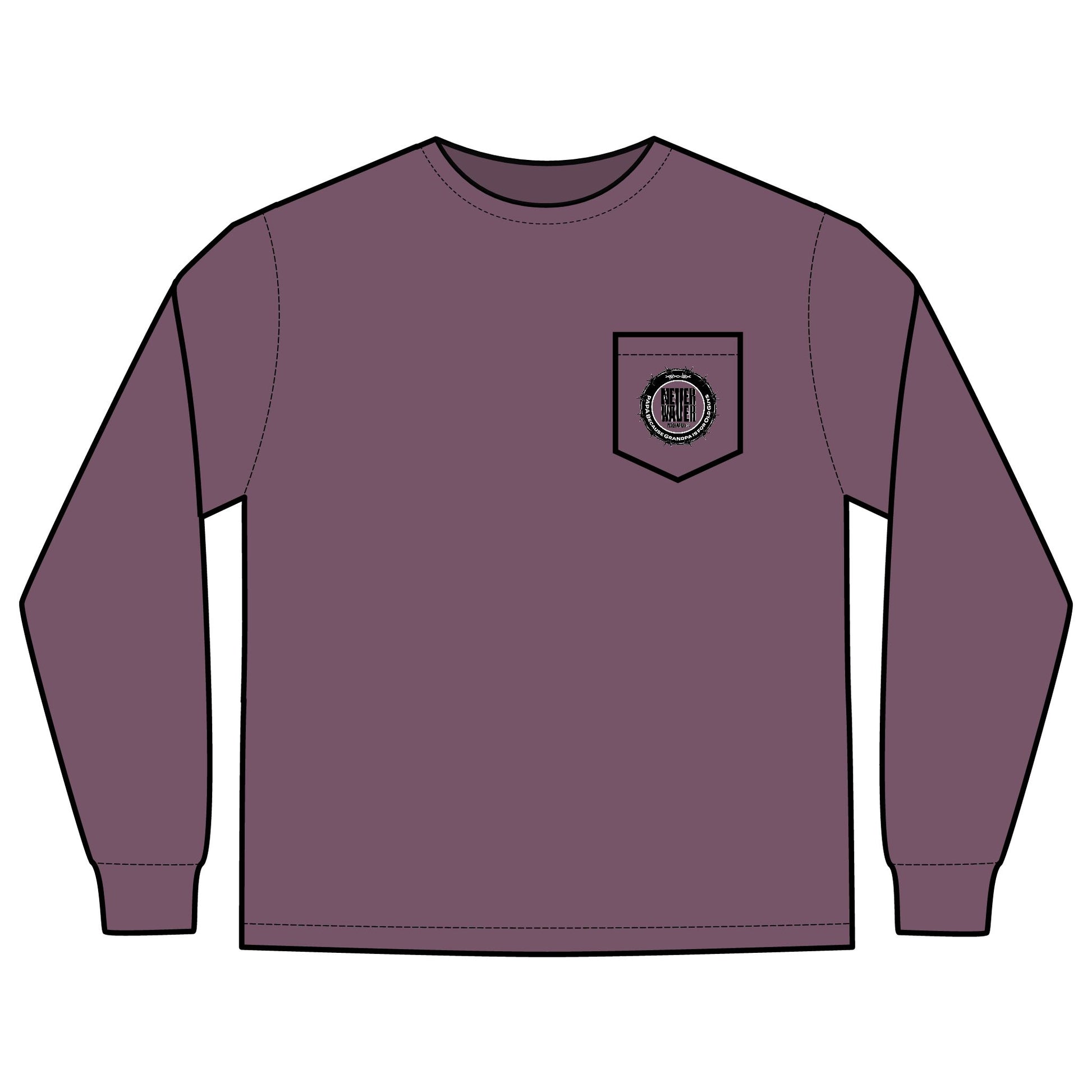 Unisex Long Sleeve Pocket T-Shirt - Never Waver PAPA Because Grandpa Is For Old Guys Design - Never Waver