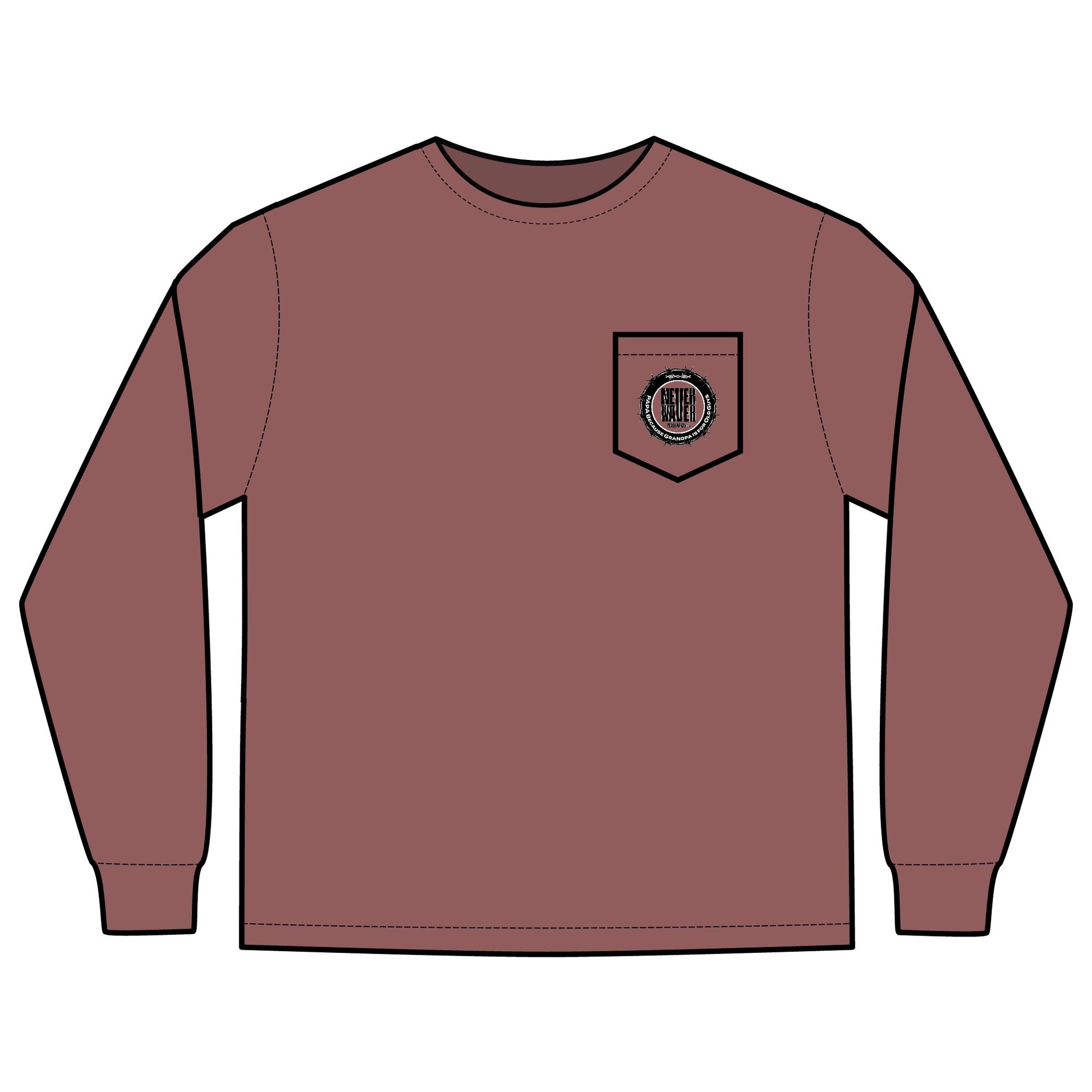 Unisex Long Sleeve Pocket T-Shirt - Never Waver PAPA Because Grandpa Is For Old Guys Design - Never Waver