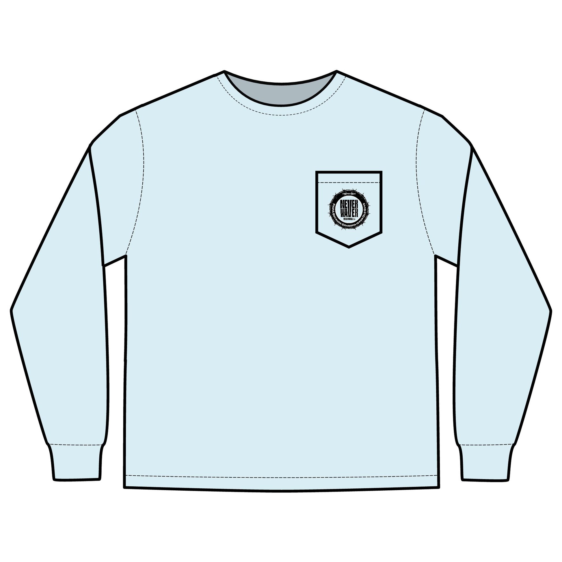 Unisex Long Sleeve Pocket T-Shirt - Never Waver PAPA Because Grandpa Is For Old Guys Design - Never Waver