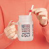 Never Waver Golf Mason Jar Cup - Perfect for Golf Lovers! - Never Waver
