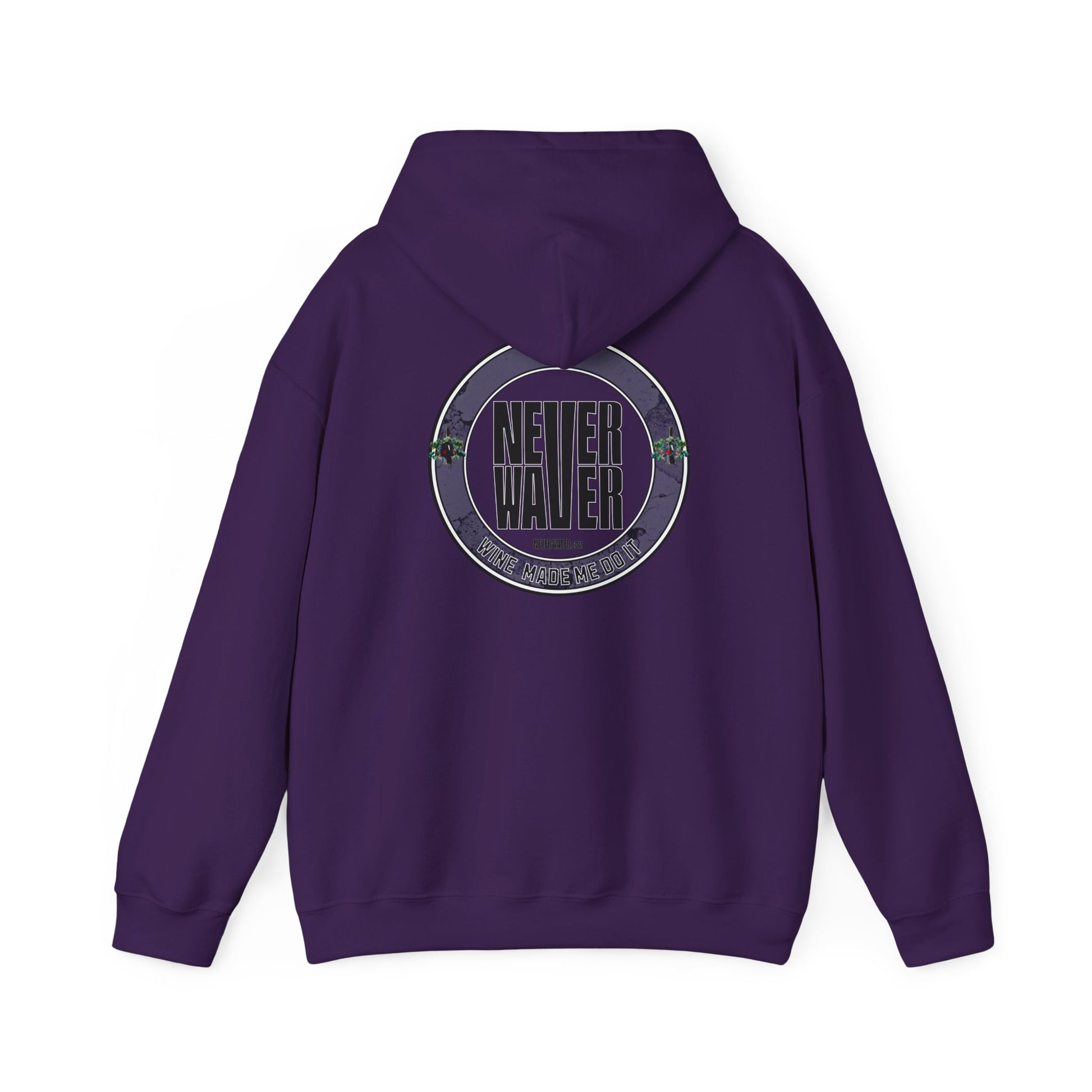 Eco-Friendly Unisex Hoodie: "Never Waver Wine Made Me Do It " - Never Waver