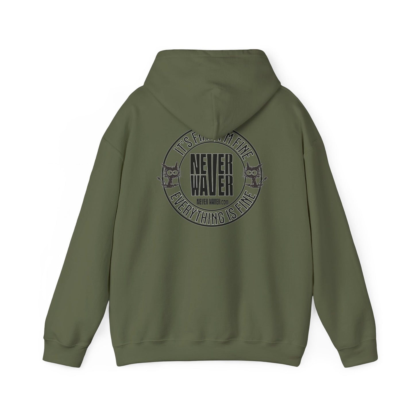 Unisex Heavy Blend™ Hoodie - 'It's Fine , I'm Fine Never Waver Everything Is Fine' - Never Waver