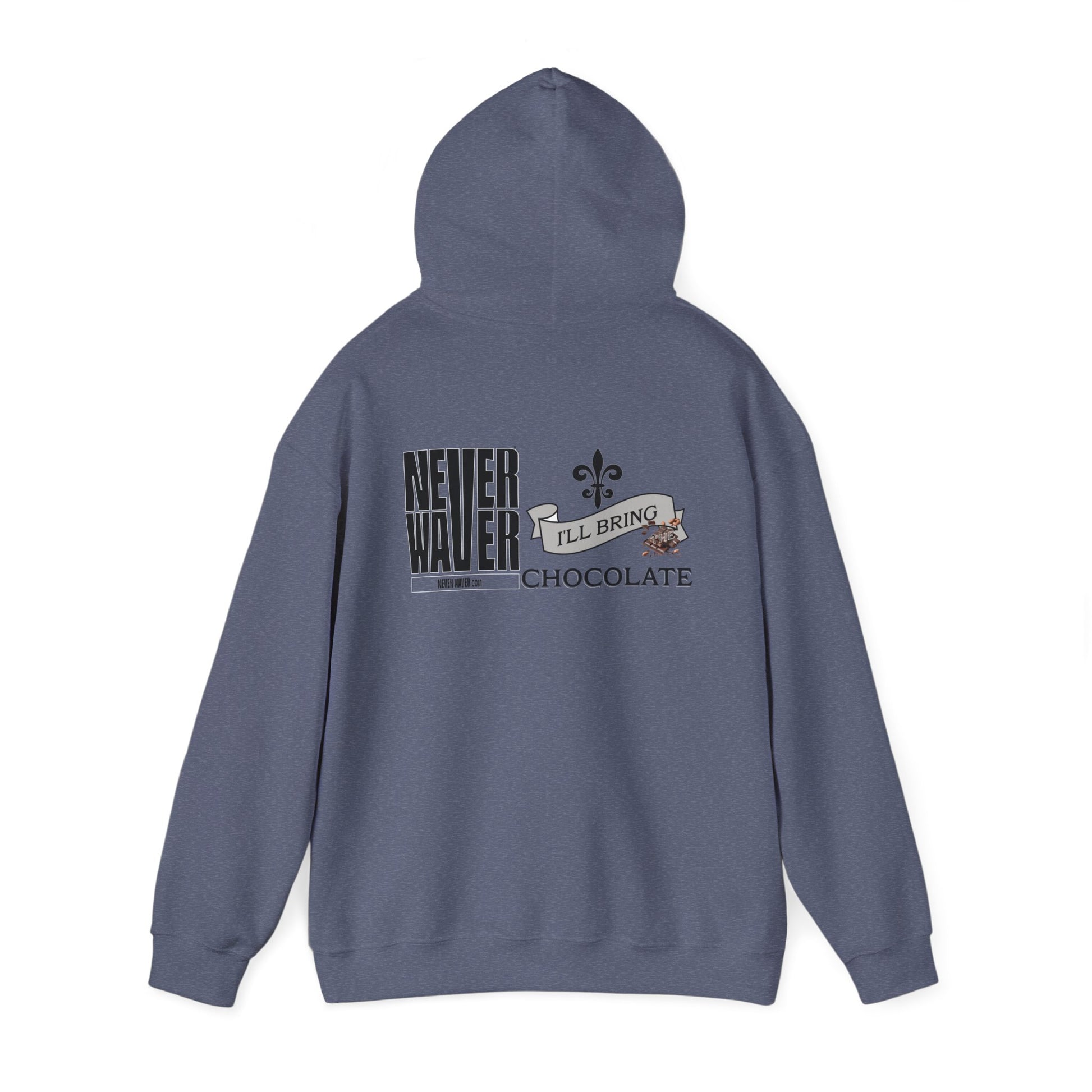 Unisex Heavy Blend™ Hooded Sweatshirt - "Never Waver I'll Bring The Chocolate" Inspirational Hoodie - Never Waver