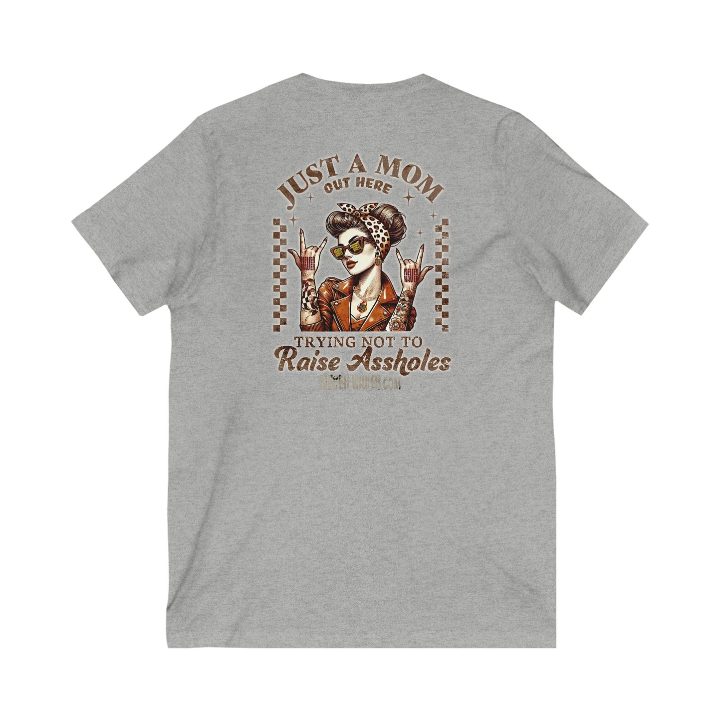 Never Waver Just A Mom Trying Not to Raise A&&holes V-Neck Tee for Moms - Patriotic Short Sleeve Shirt - Never Waver