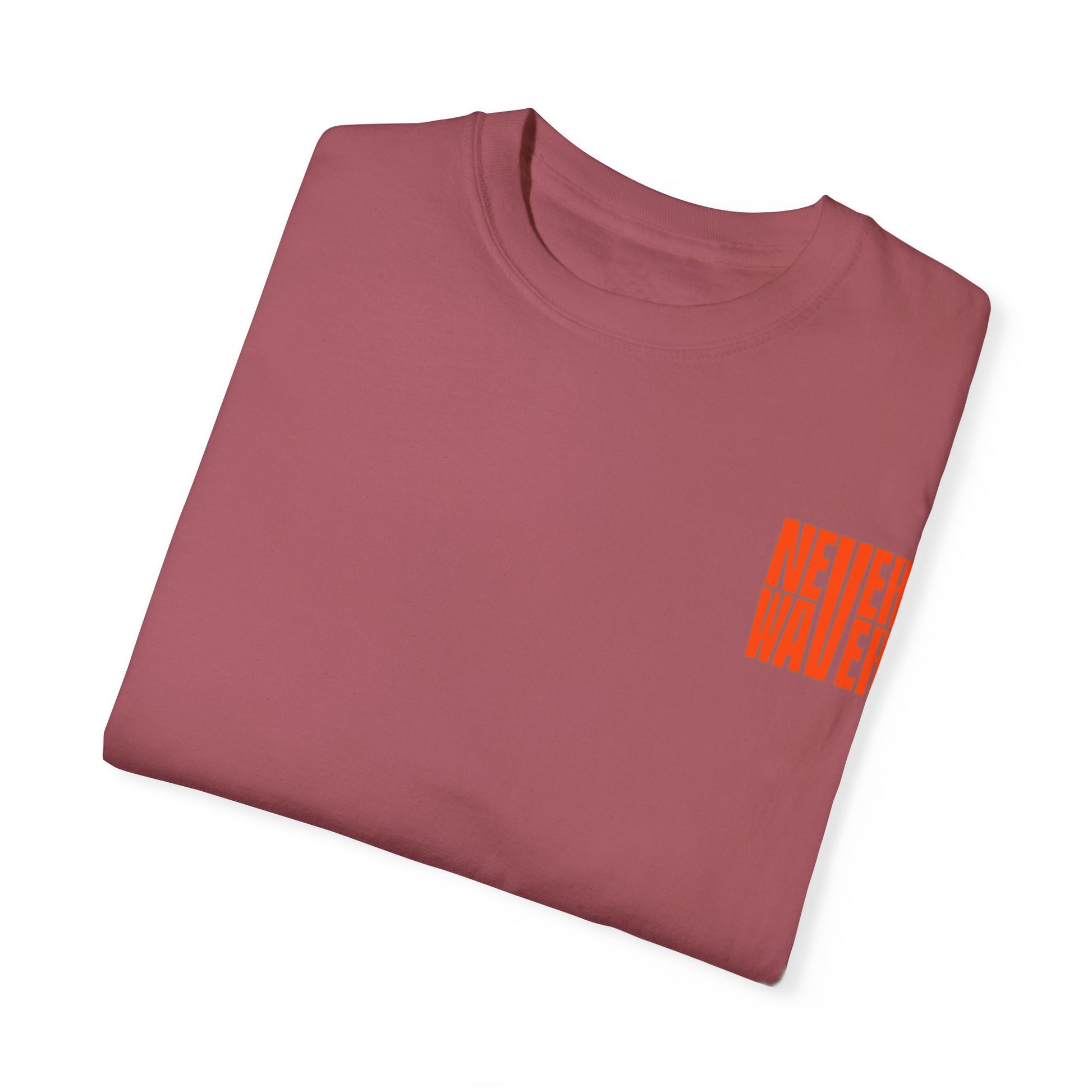 Unisex Garment-Dyed T-Shirt - 'Never Waver Oh Honey I am that Mom' Design - Never Waver