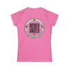 Never Waver Save Water Drink Champagne Women's Soft Style Tee - - Never Waver