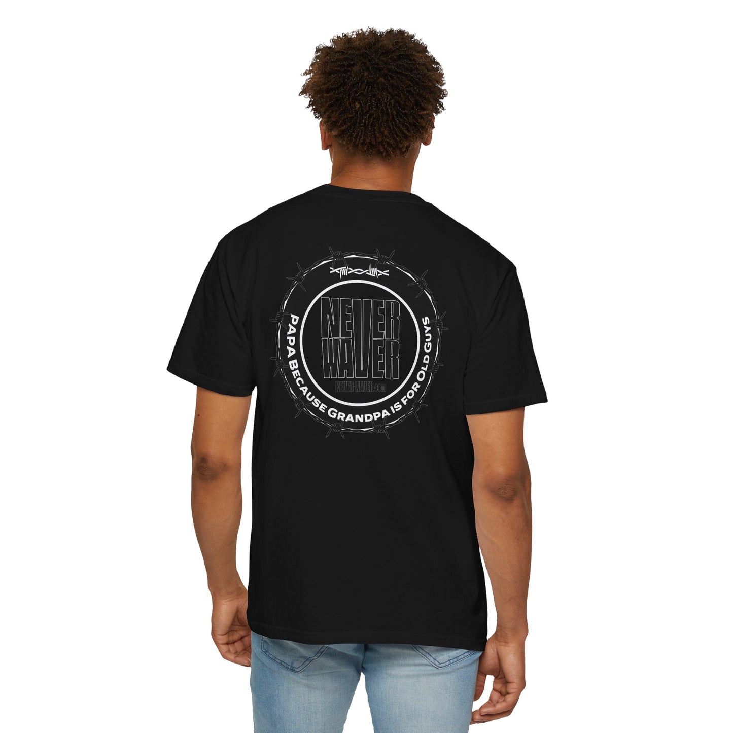 Never Waver Unisex Garment-Dyed T-shirt – Motivational Graphic Tee for Dads - Never Waver