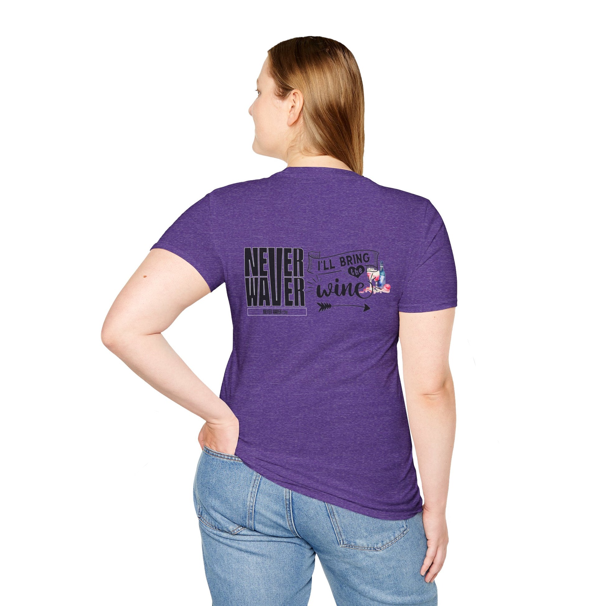 Never Waver I'll Bring The Wine Unisex Softstyle T-Shirt - Never Waver