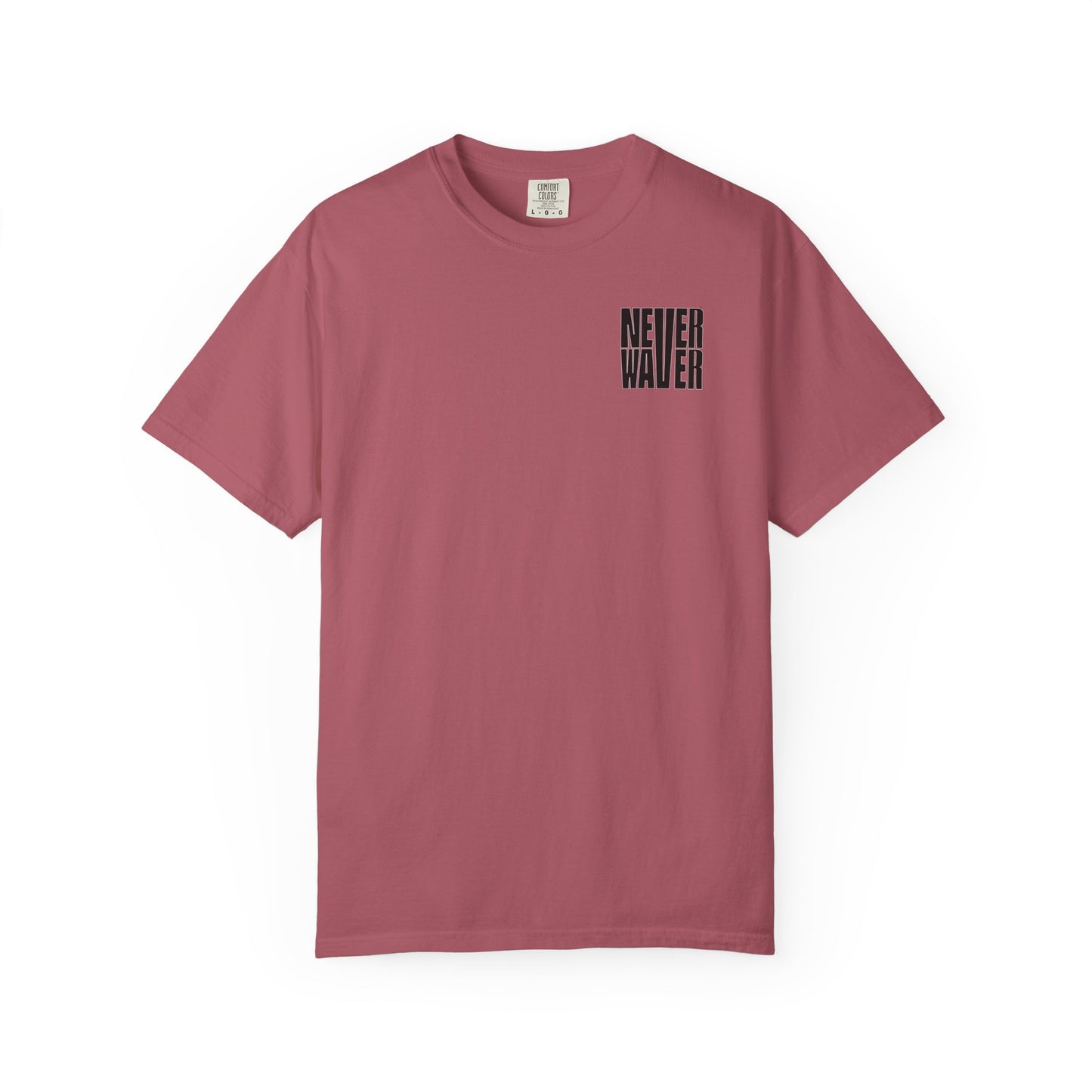 Unisex Garment-Dyed T-Shirt - 'It's Fine , I'm Fine Never Waver Everything Is Fine' Design - Never Waver