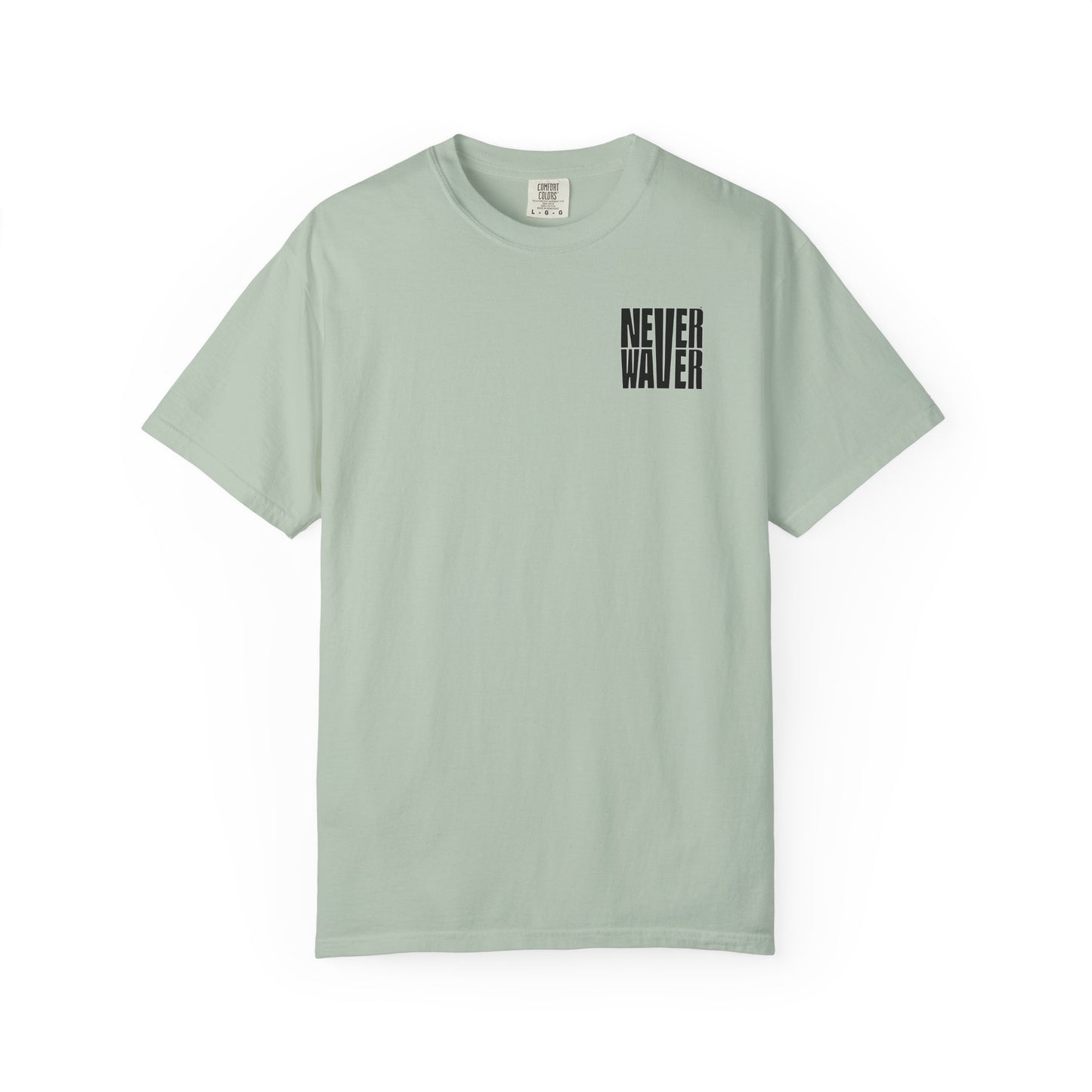 Unisex Garment-Dyed T-Shirt - 'It's Fine , I'm Fine Never Waver Everything Is Fine' Design - Never Waver