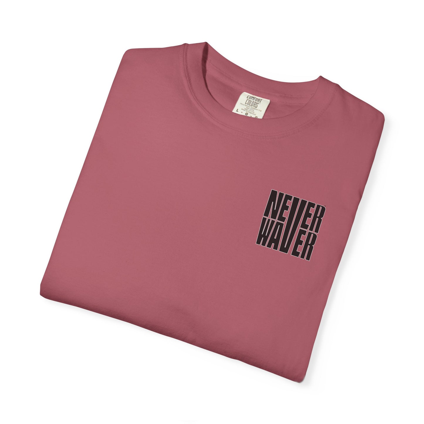 Unisex Garment-Dyed T-Shirt - 'It's Fine , I'm Fine Never Waver Everything Is Fine' Design - Never Waver
