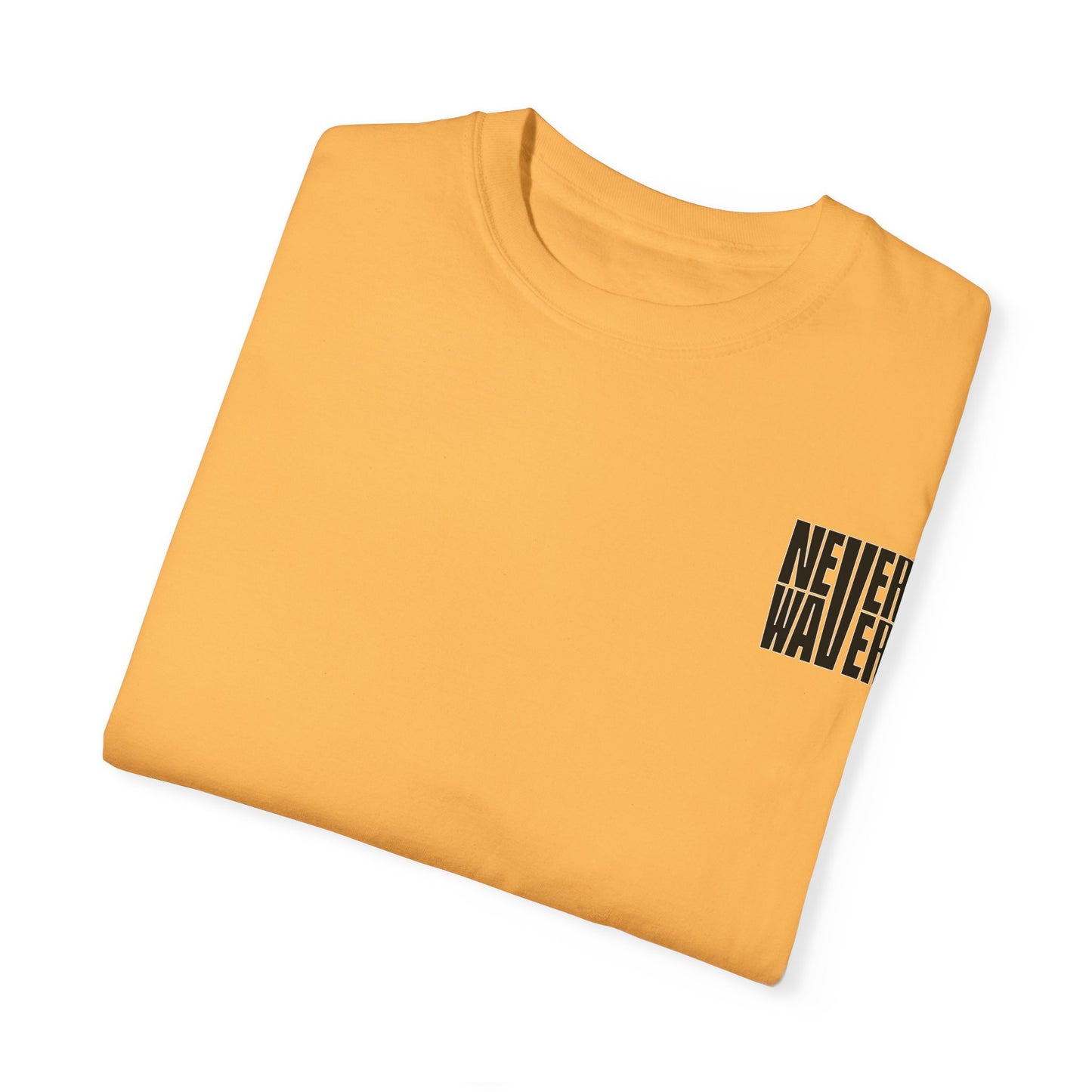 Unisex Garment-Dyed T-Shirt - 'Never Waver Mamacita Needs a Margarita' Design - Never Waver