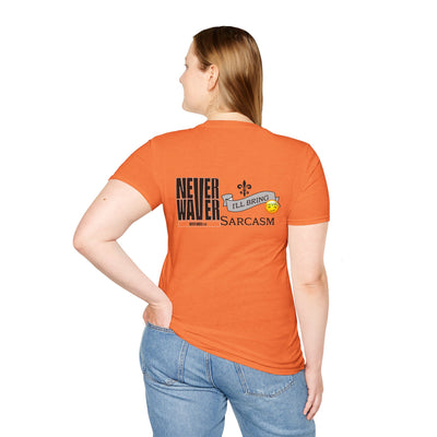 Never Waver I'll Bring The Sarcasm Unisex Softstyle T-Shirt - Never Waver