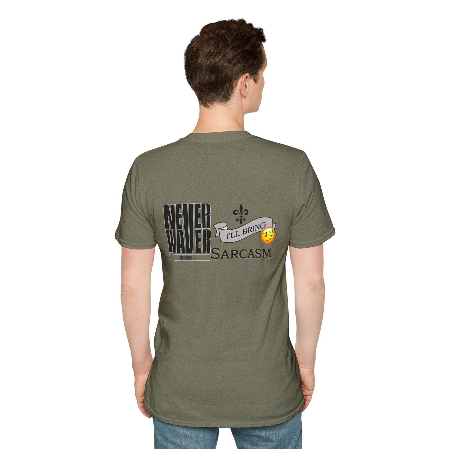 Never Waver I'll Bring The Sarcasm Unisex Softstyle T-Shirt - Never Waver