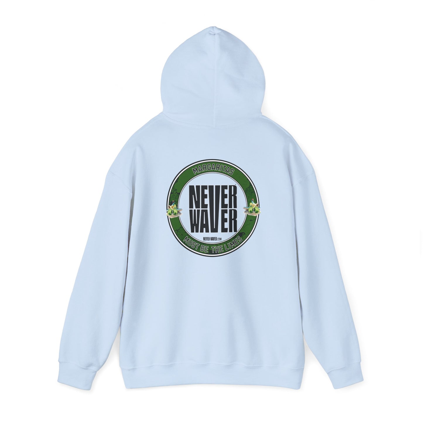 Eco-Friendly Unisex Hoodie: "Margaritas Never waver It must be the Limes?" - Never Waver