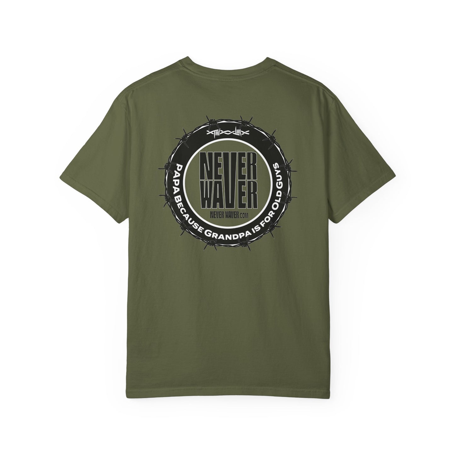 Never Waver Unisex Garment-Dyed T-shirt – Motivational Graphic Tee for Dads - Never Waver