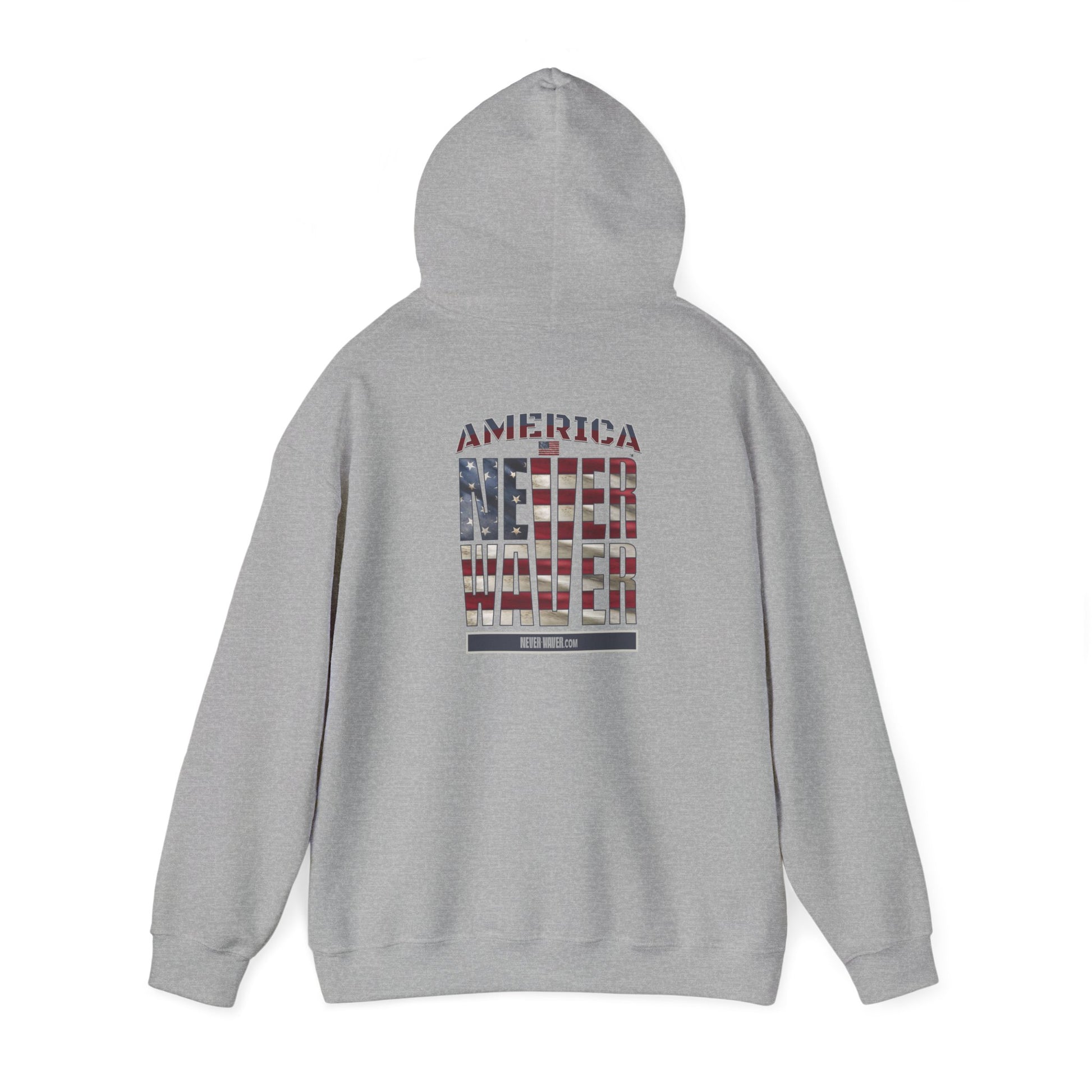 Patriotic Unisex Heavy Blend™ Hooded Sweatshirt - 'America Never Waver' - Never Waver