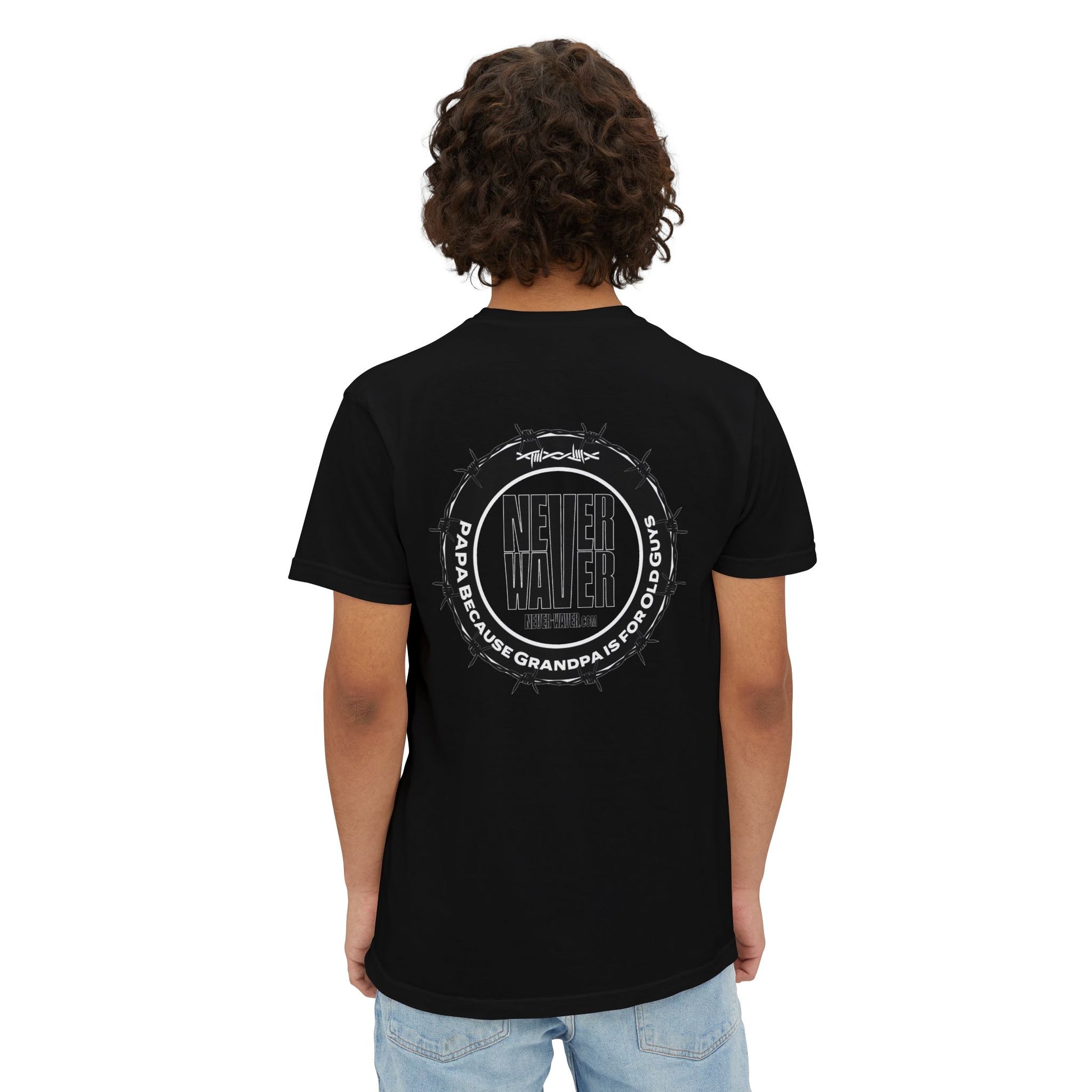 Unisex Garment-Dyed Pocket T-Shirt | "Never Waver PAPA Because Grandpa Is For Old Guy" Graphic Tee for Everyday Wear - Never Waver