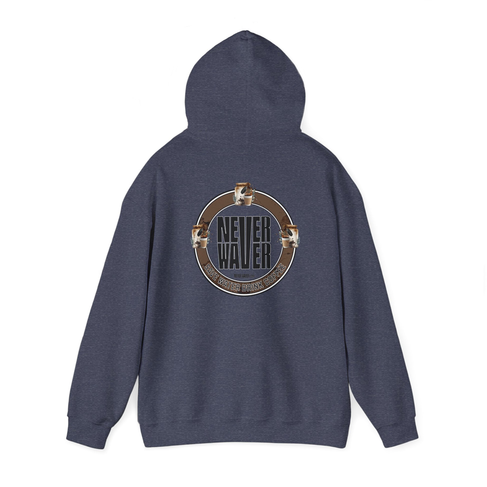 Eco-Friendly Unisex Hoodie: "Never Waver Save Water Drink Coffee" - Never Waver
