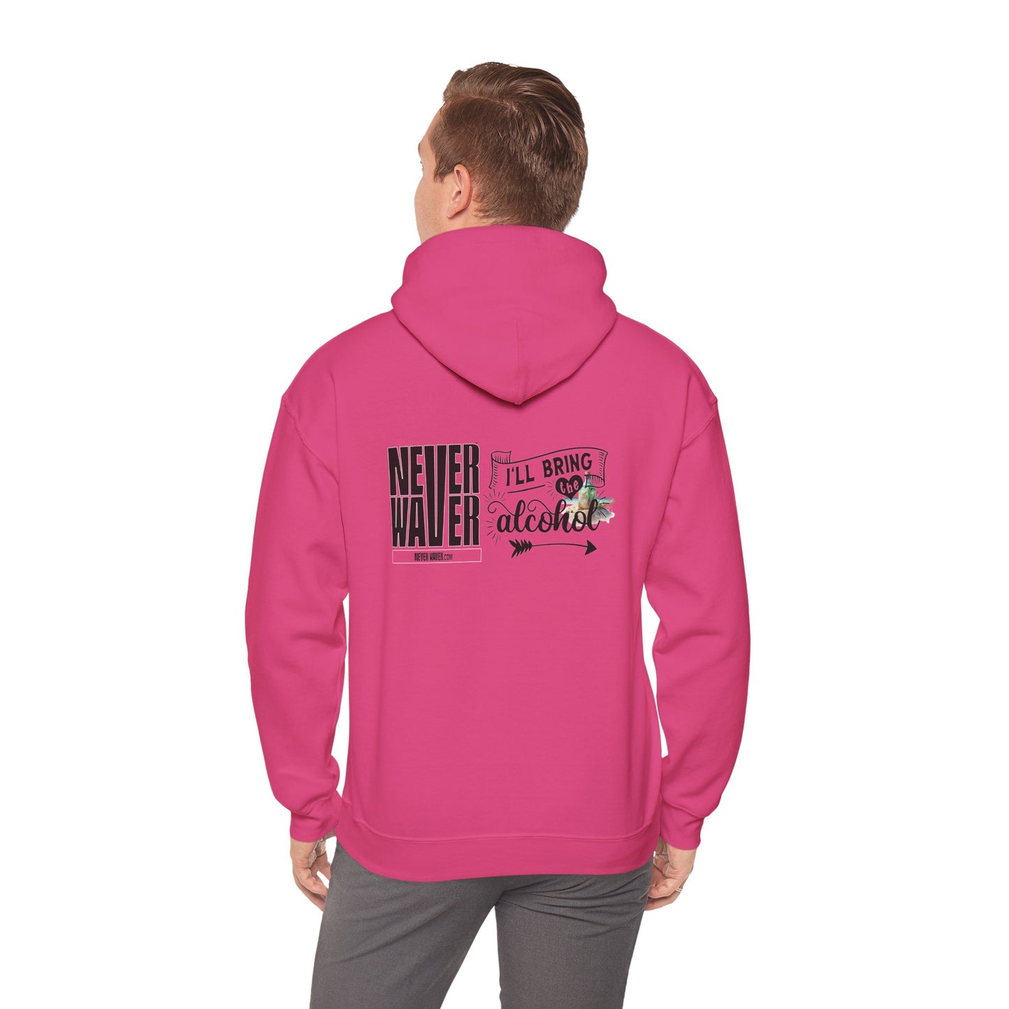Unisex Heavy Blend™ Hooded Sweatshirt - "Never Waver I'll Bring The Alcohol" Inspirational Hoodie - Never Waver