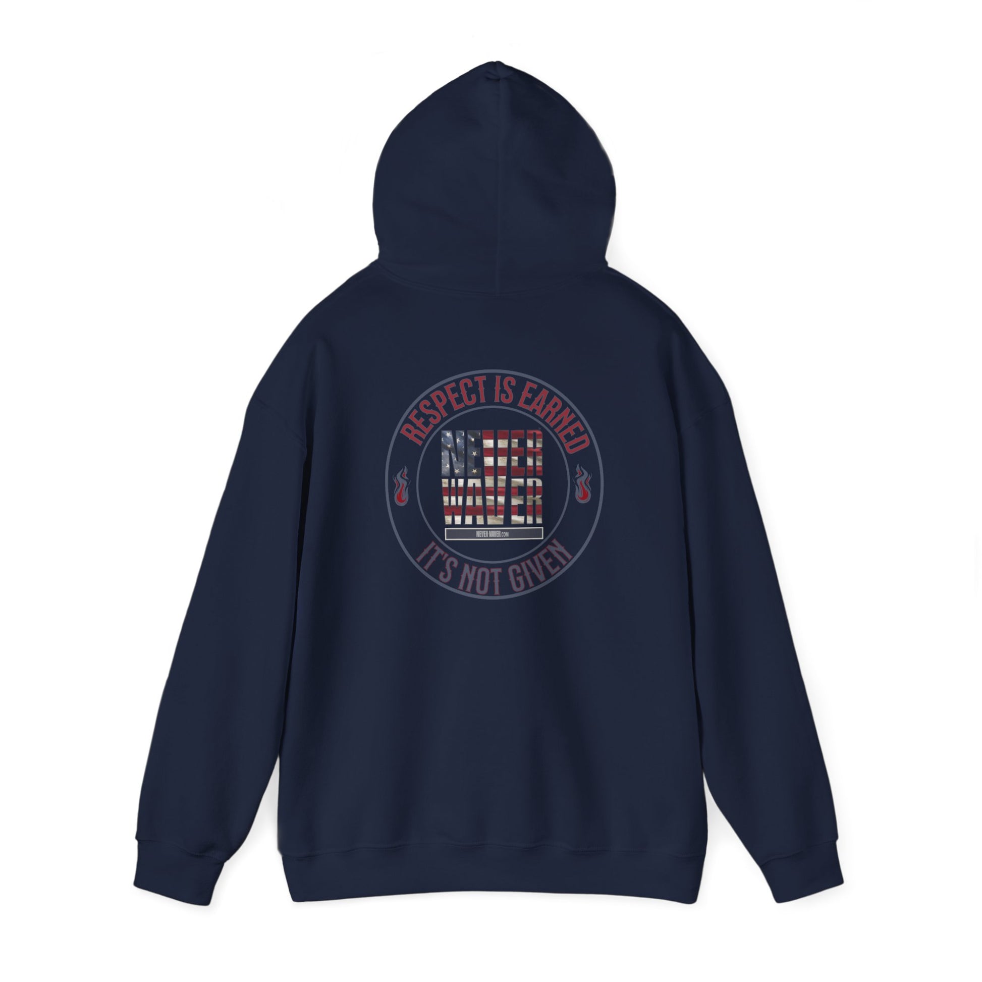 Respect Is Earned Never Waver It's Not Given Hoodie - Unisex Heavy Blend™ with Inspirational Design - Never Waver