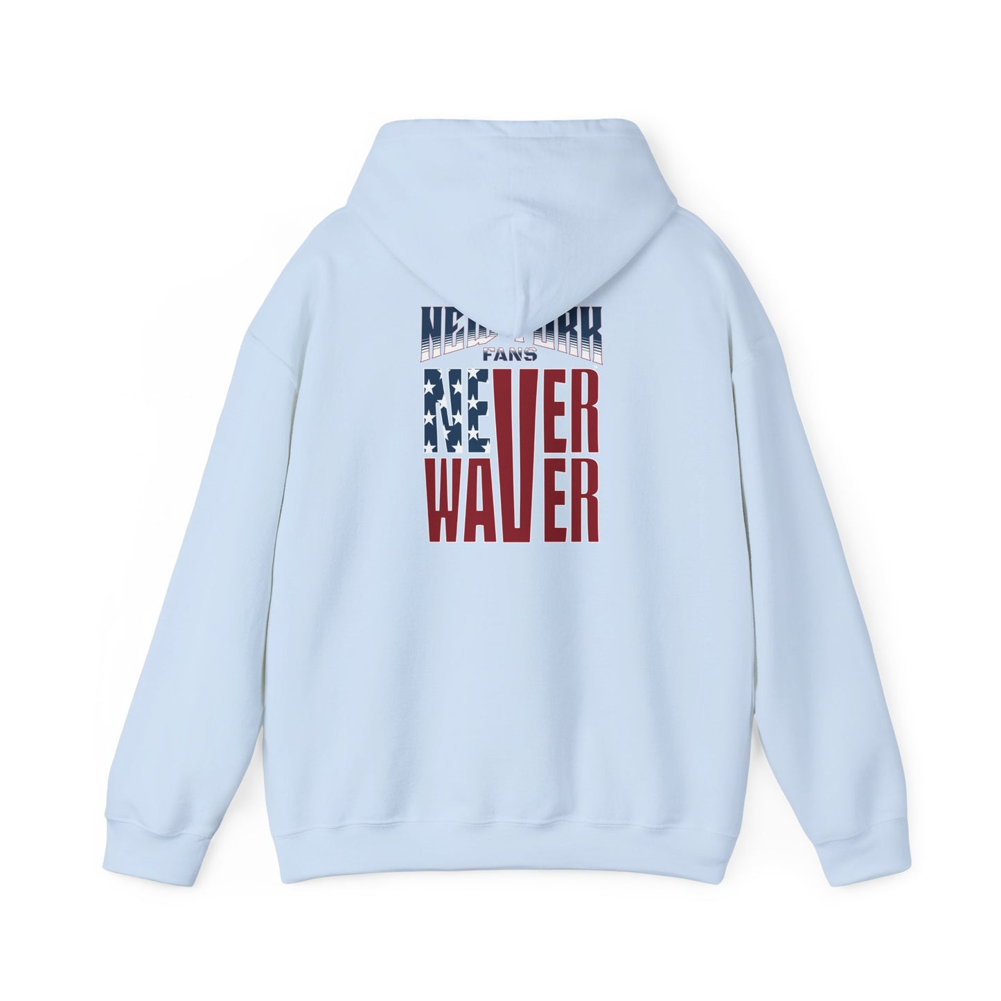 Unisex Heavy Blend™ Hoodie - 'New York Fans Never Waver' American Flag Design - Never Waver