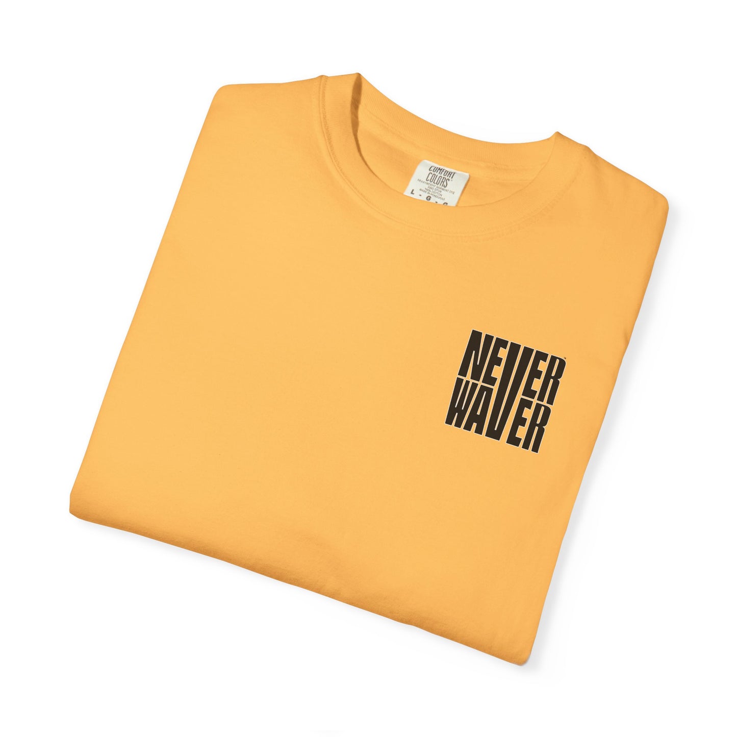 Unisex Garment-Dyed T-Shirt - 'It's Fine , I'm Fine Never Waver Everything Is Fine' Design - Never Waver