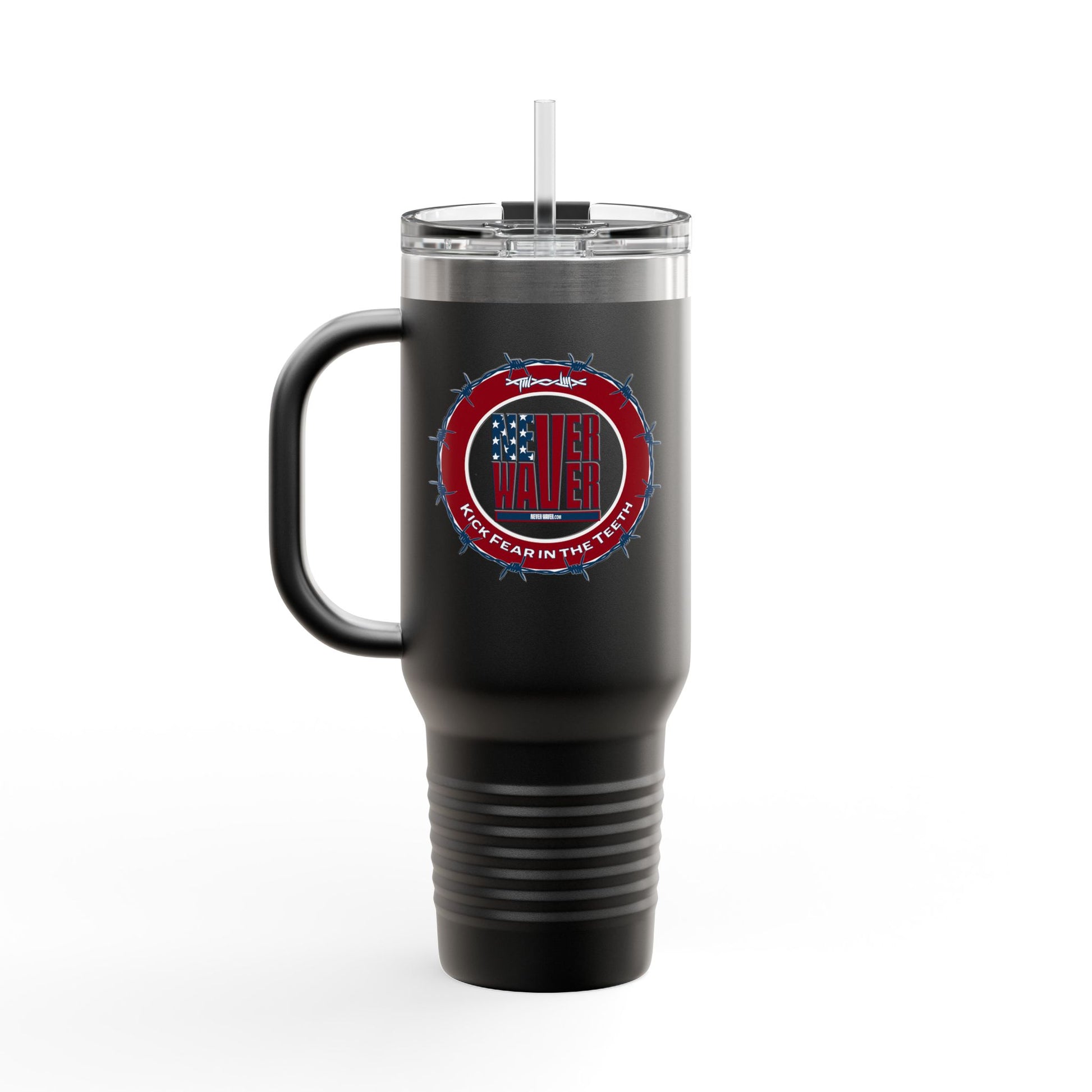 NEVER WAVER KICK FEAR IN THE TEETH Insulated Travel Mug, 40oz - Never Waver