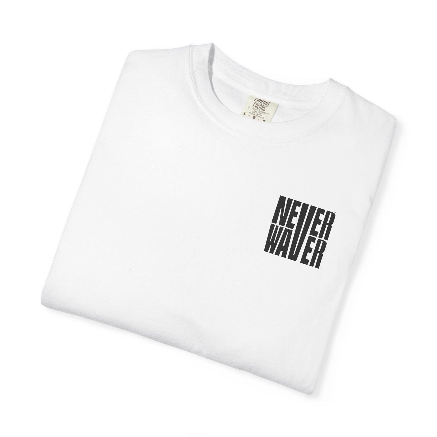 Unisex Garment-Dyed T-Shirt - 'It's Fine , I'm Fine Never Waver Everything Is Fine' Design - Never Waver