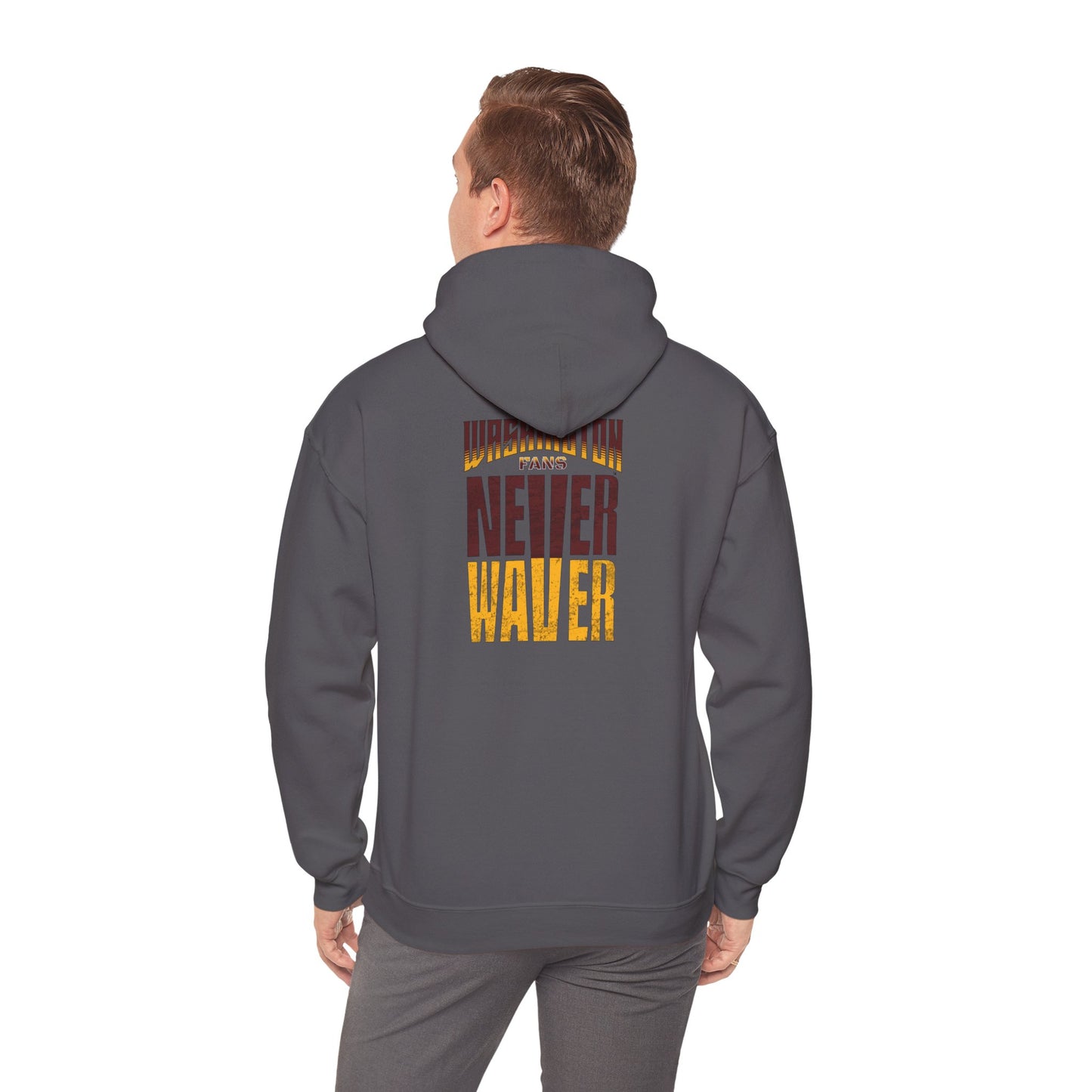 Washington Fans Never Waver Hooded Sweatshirt - Never Waver