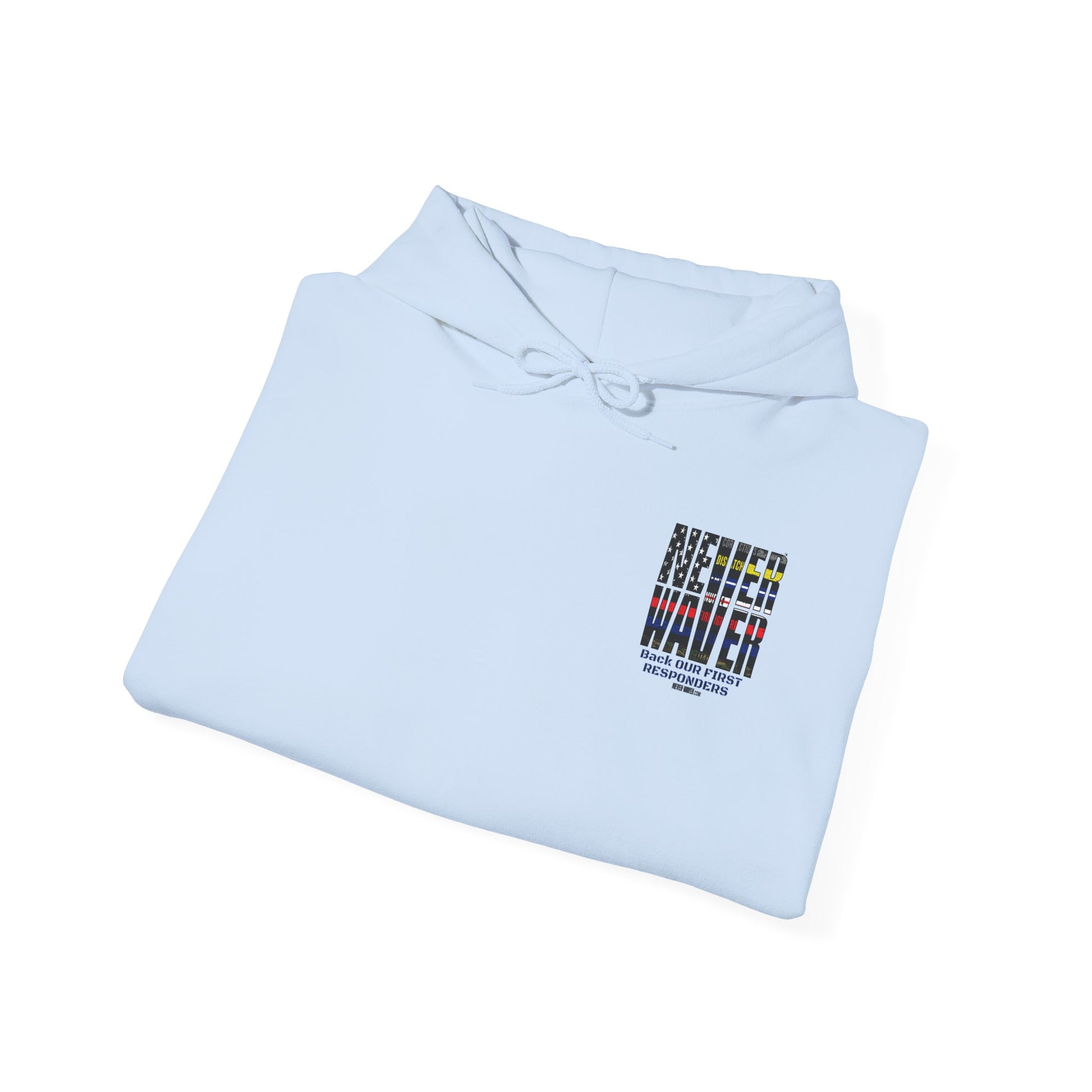 Never Waver Hooded Sweatshirt for First Responders - Never Waver