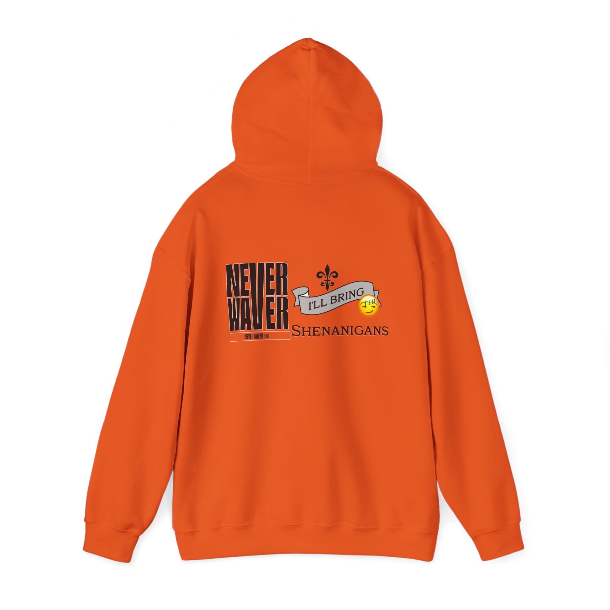 Unisex Heavy Blend™ Hooded Sweatshirt - "Never Waver I'll Bring The Shenanigans" Inspirational Hoodie - Never Waver