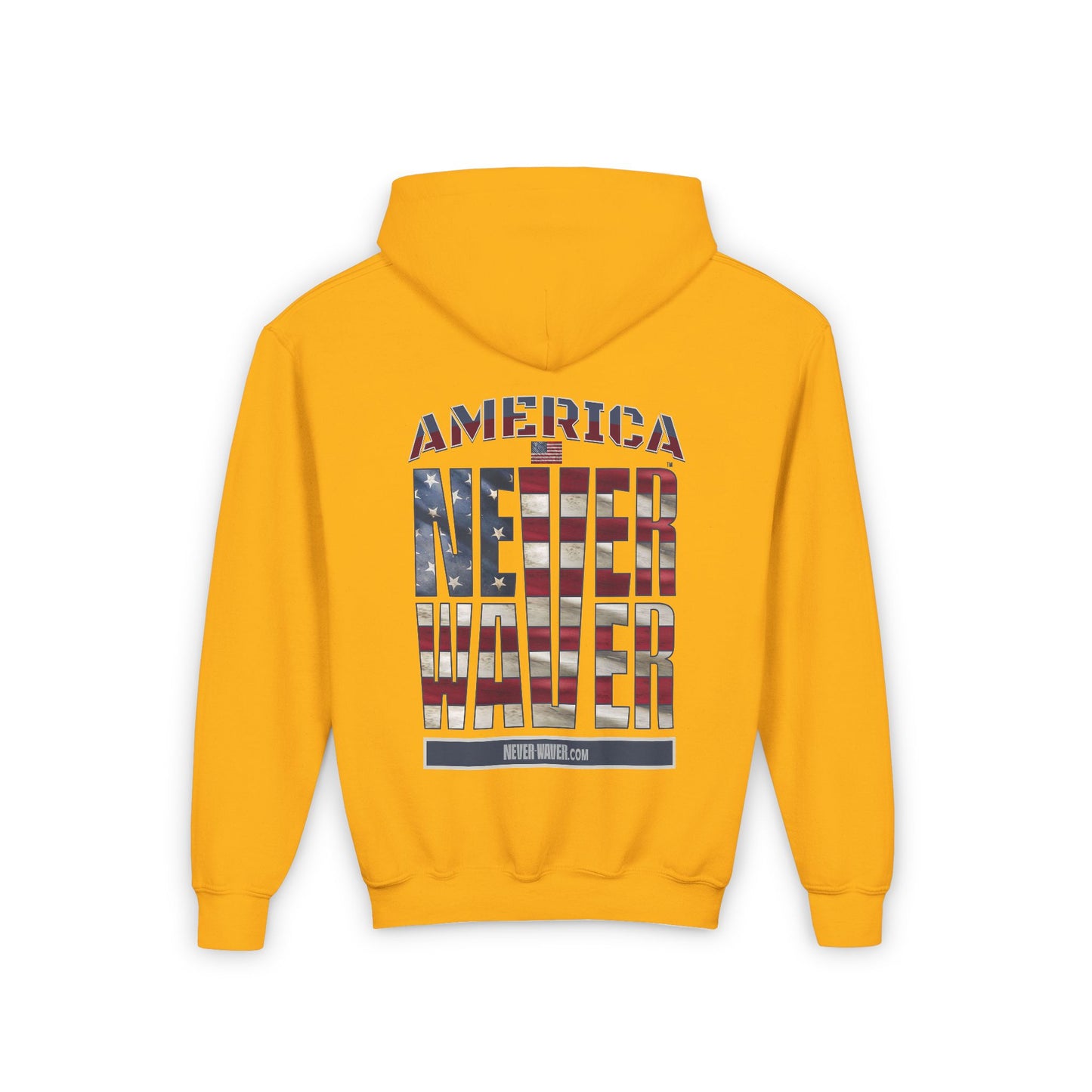Youth Heavy Blend Hoodie - "America Never Waver " Motivational Sweatshirt - Never Waver