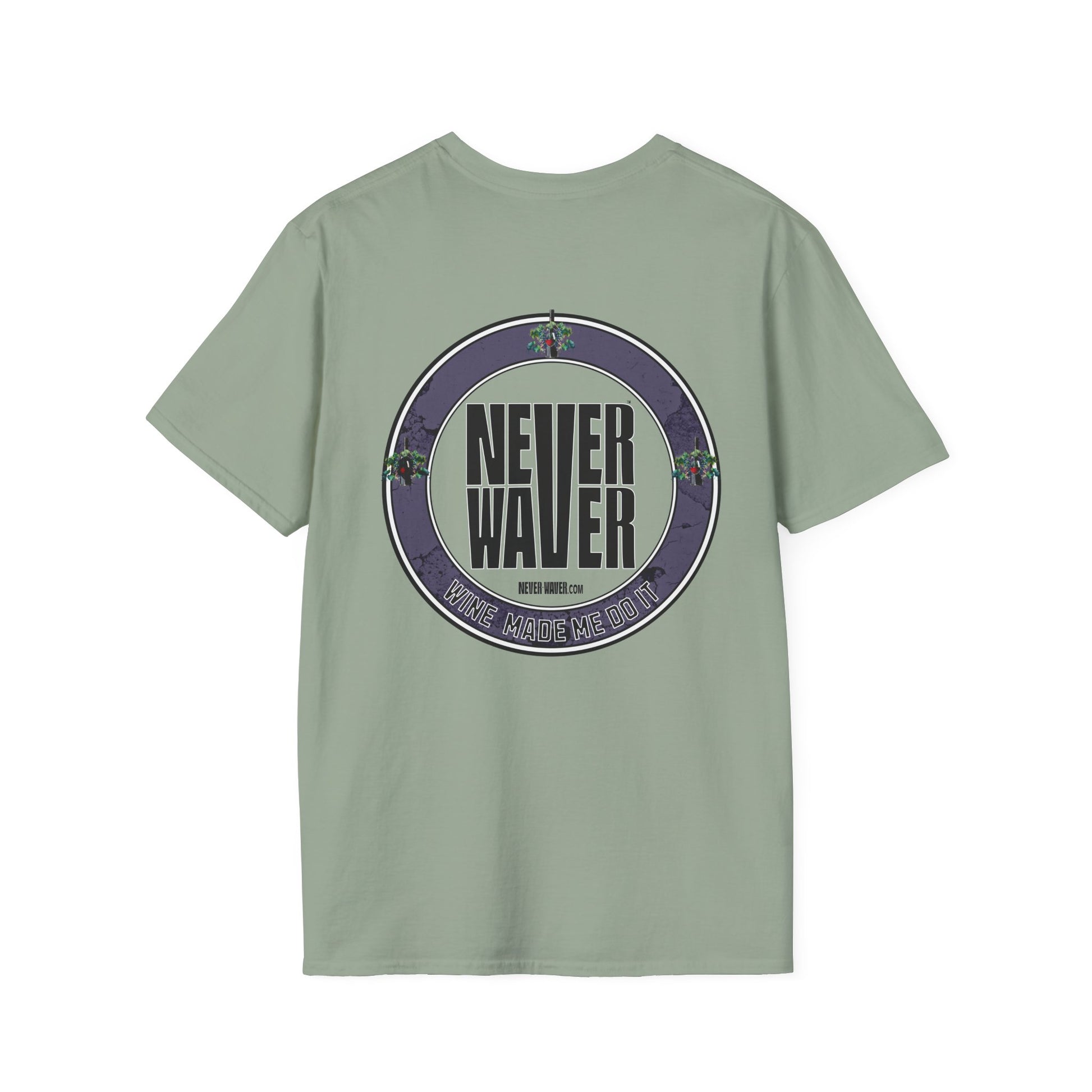 Never Waver Wine Made Me Do It Unisex Soft style T-Shirt - Never Waver