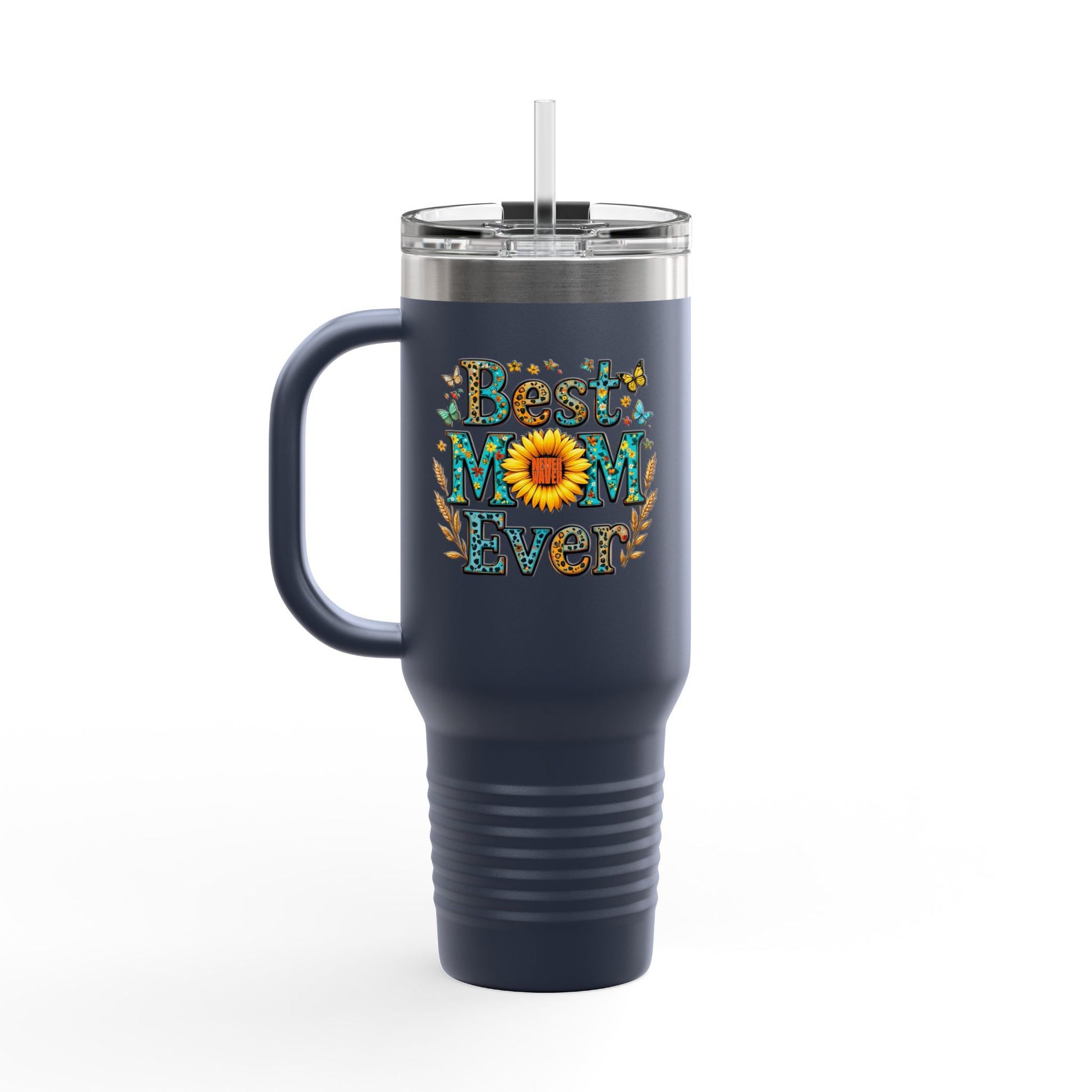 Best Mom Ever Never Waver Insulated Travel Mug - Never Waver