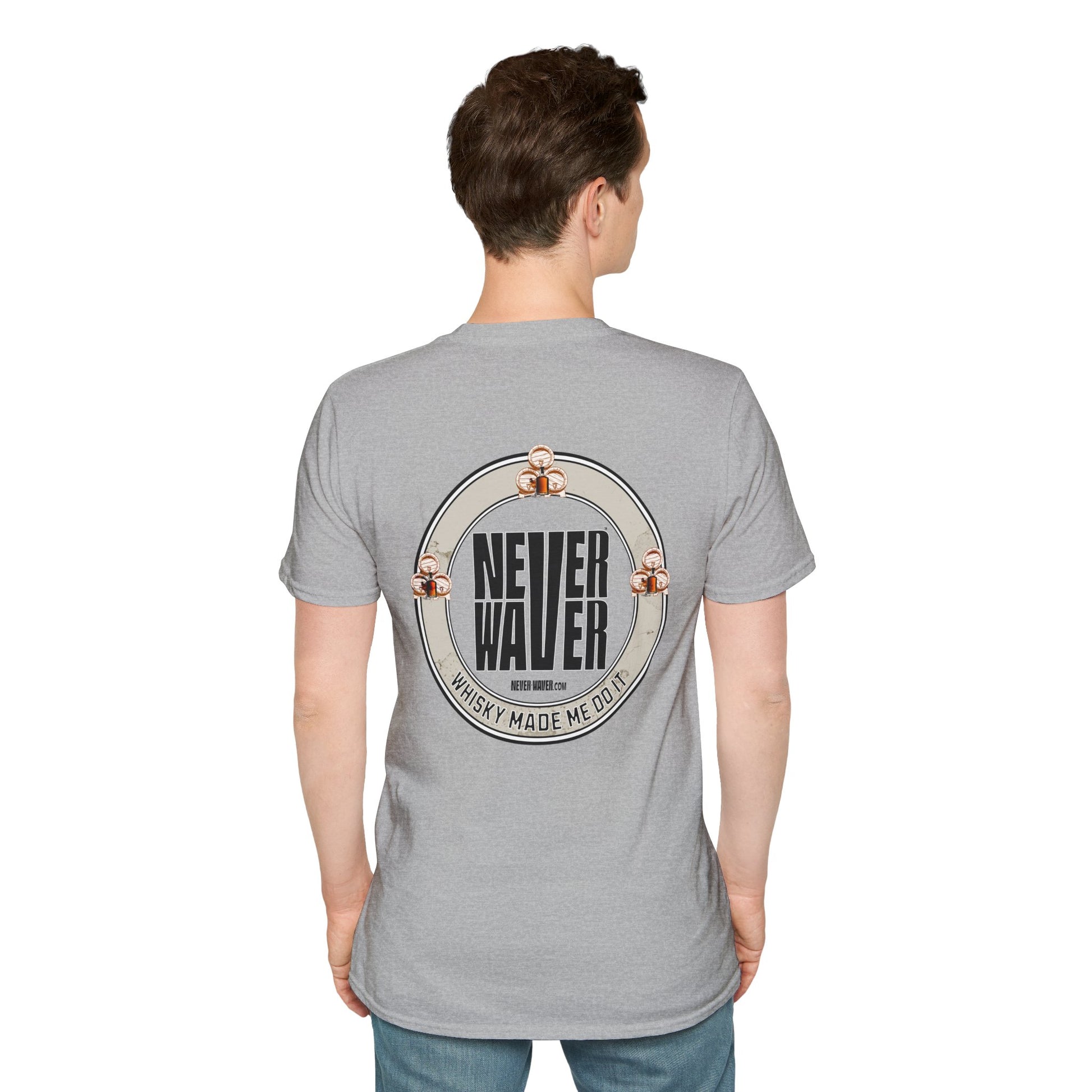 Never Waver Whisky Made Me Do It? Unisex Soft style T-Shirt - Never Waver