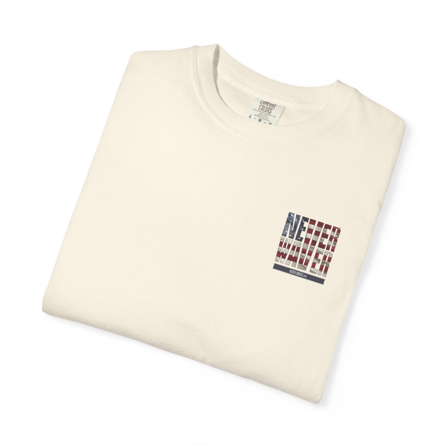 Unisex Garment-Dyed T-Shirt - "Never Waver Remember Who The F@{k You Are " - Never Waver