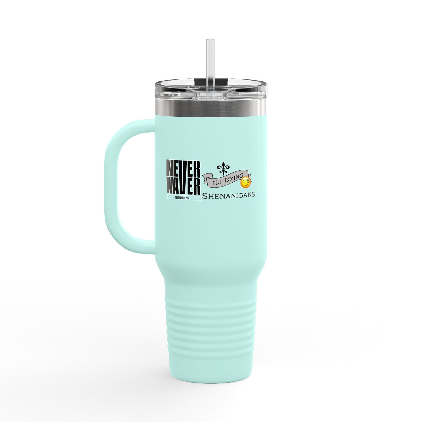 Never Waver I'll Bring The Shenanigans Insulated Travel Mug, 40oz - Never Waver