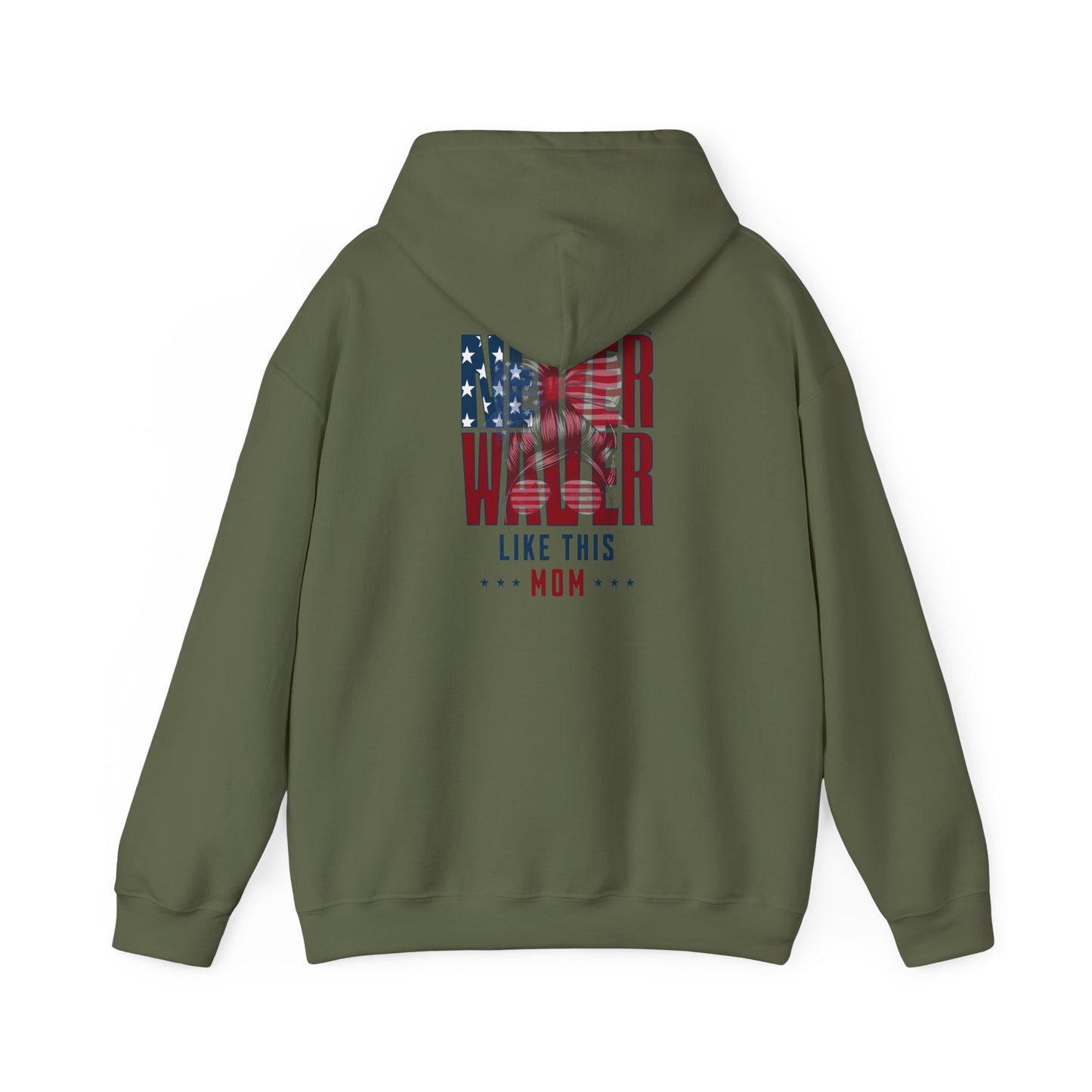 Patriotic Unisex Heavy Blend™ Hoodie - 'Never Waver Like This Mom' - Never Waver