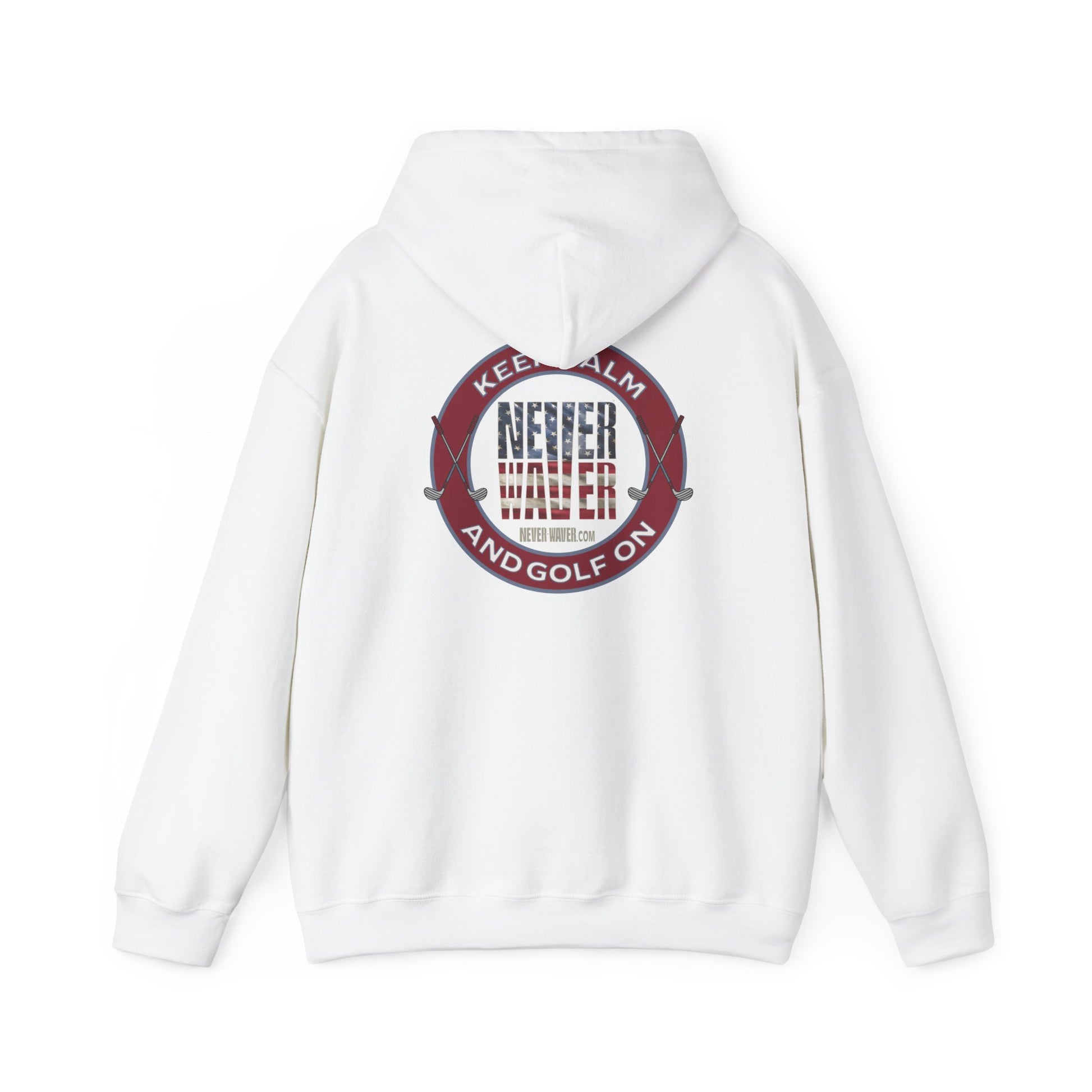 Keep Calm Never Waver and Golf On Hoodie - Unisex Heavy Blend™ Sweatshirt - Never Waver