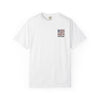 Unisex Garment-Dyed T-Shirt - "Never Waver Remember Who The F@{k You Are " - Never Waver
