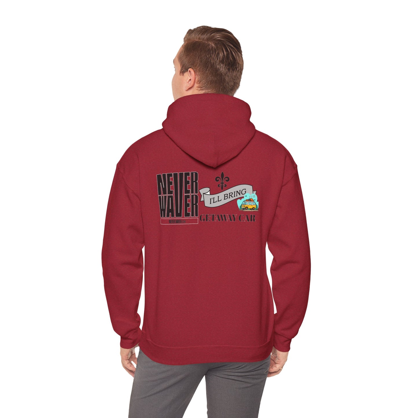 Unisex Heavy Blend™ Hooded Sweatshirt - "Never Waver I'll Bring The Getaway Car" Inspirational Hoodie - Never Waver