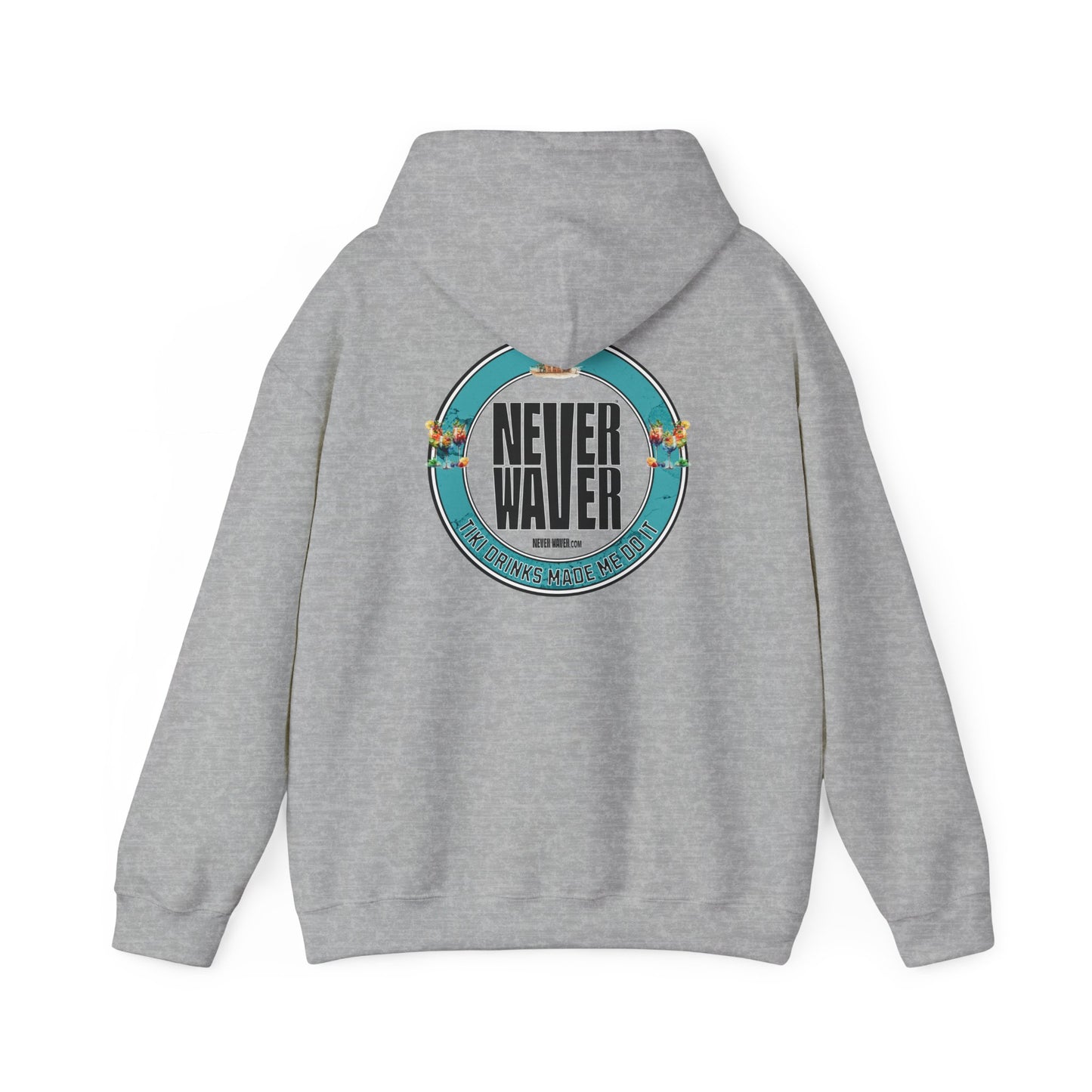 Eco-Friendly Unisex Hoodie: "Never Waver Tiki Drinks Made Me Do It? " - Never Waver
