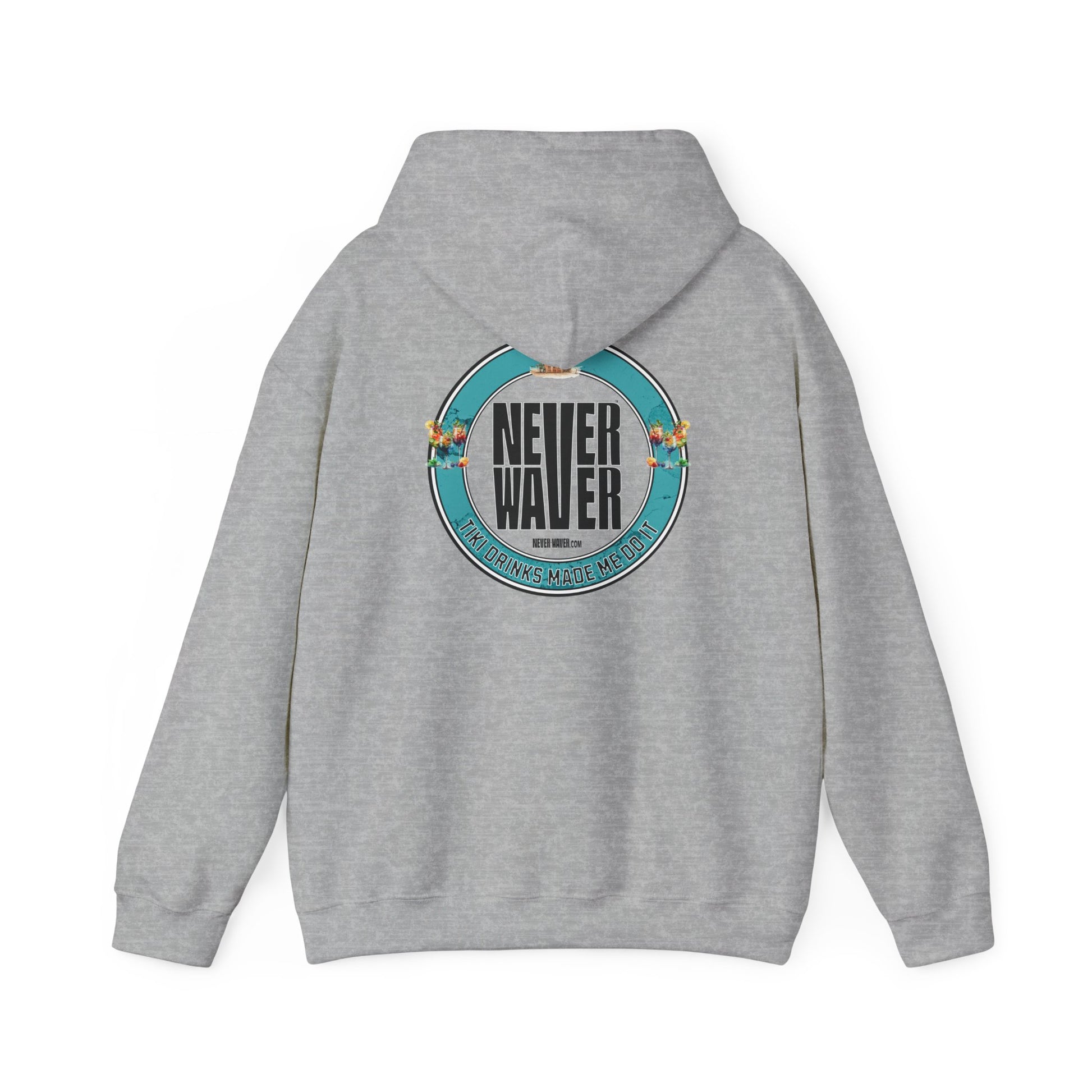 Eco-Friendly Unisex Hoodie: "Never Waver Tiki Drinks Made Me Do It? " - Never Waver