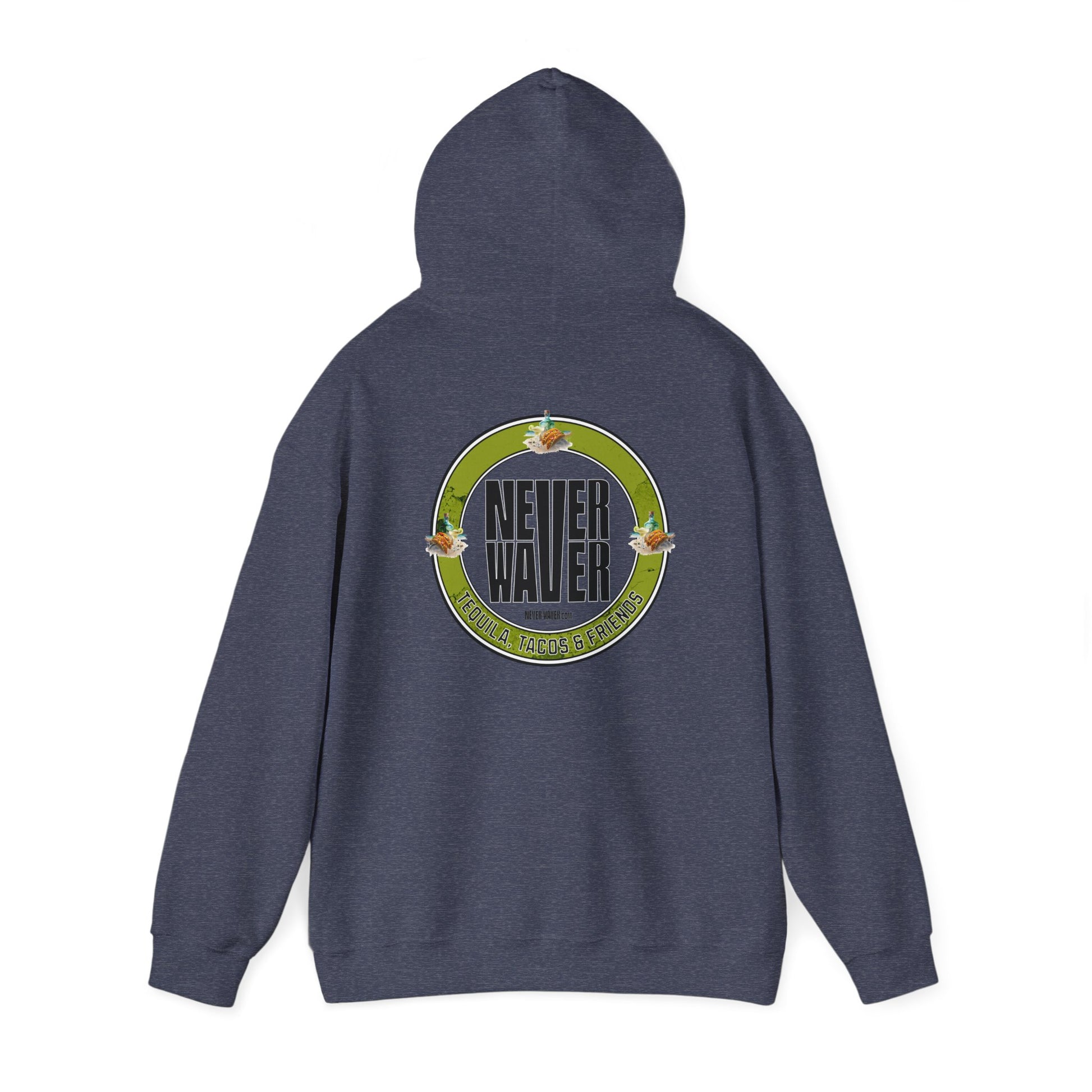 Eco-Friendly Unisex Hoodie: "Never Waver Tequila, Tacos, And Friends" - Never Waver