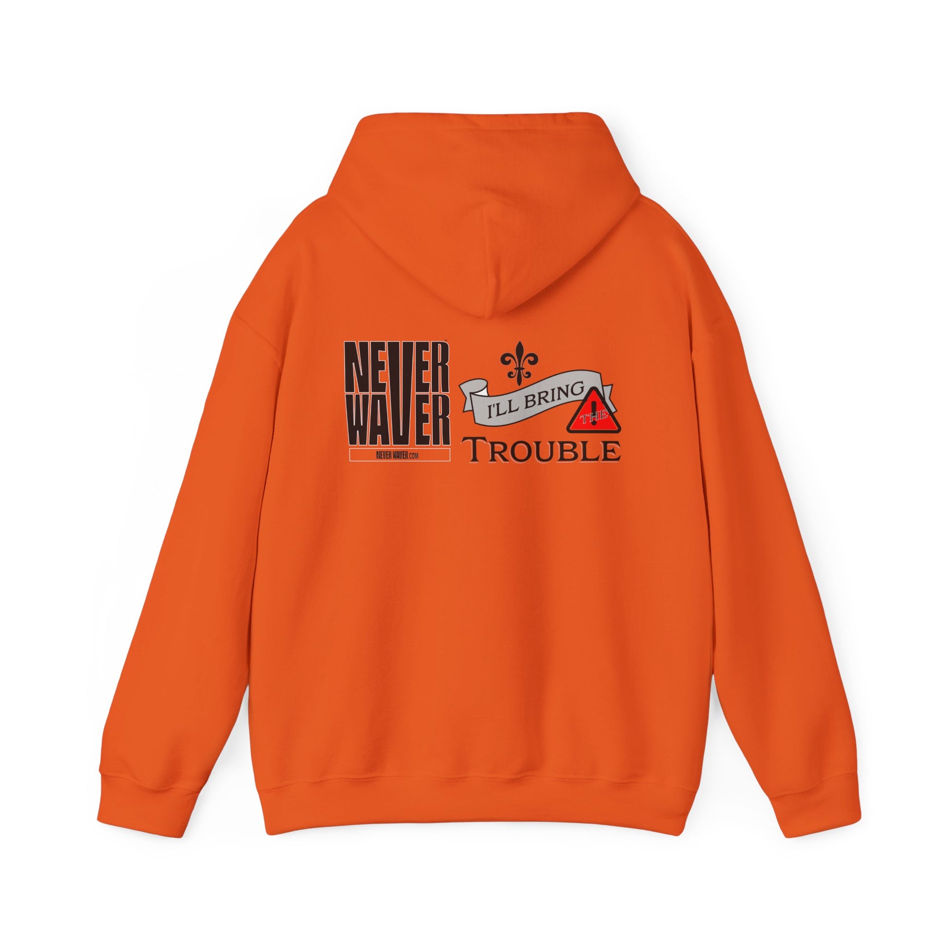 Unisex Heavy Blend™ Hooded Sweatshirt - "Never Waver I'll Bring The Trouble" Inspirational Hoodie - Never Waver
